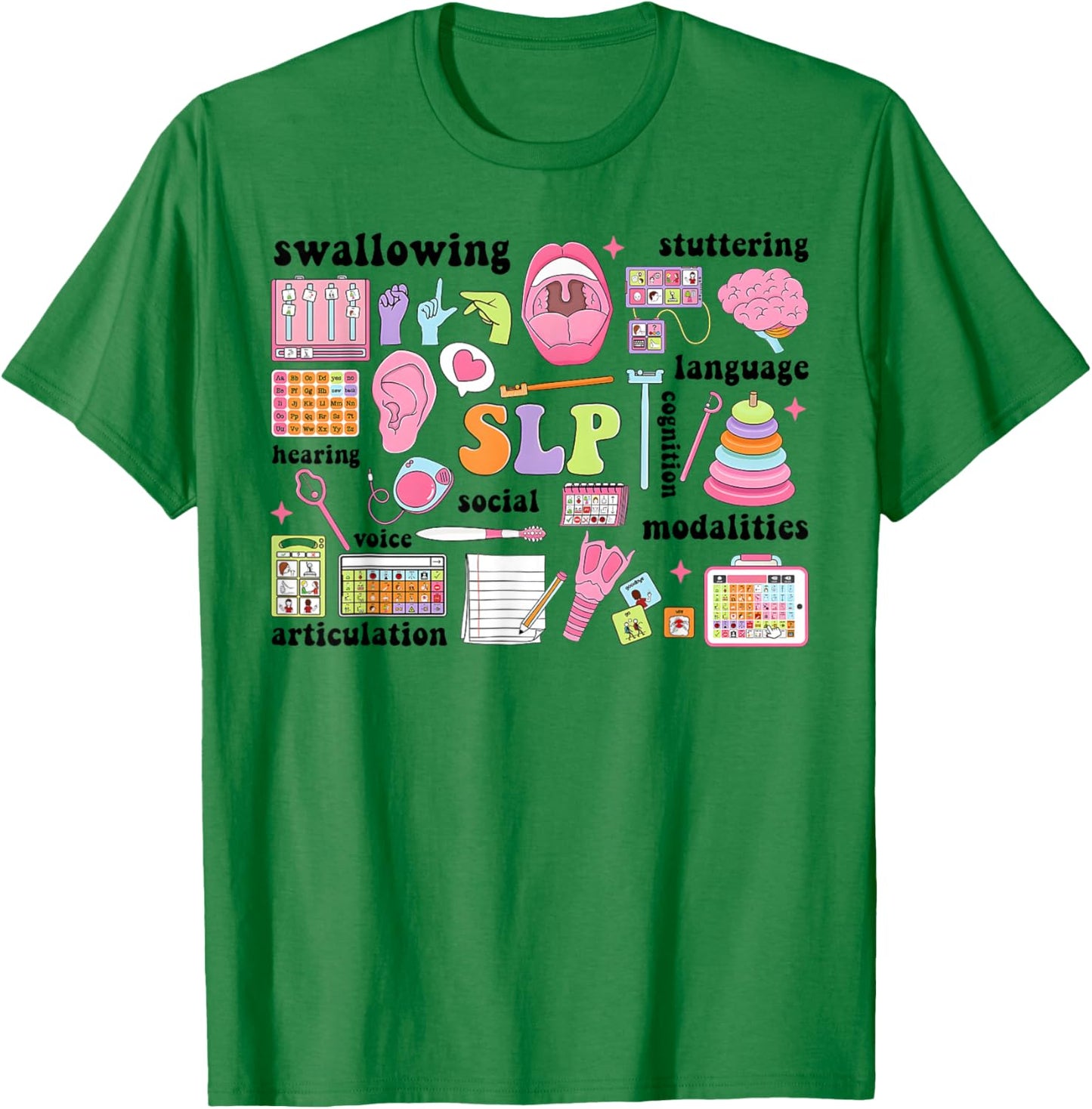 SLP Speech Therapy Speech Language Pathologist Appreciation T-Shirt - T-Shirt | Irish Green