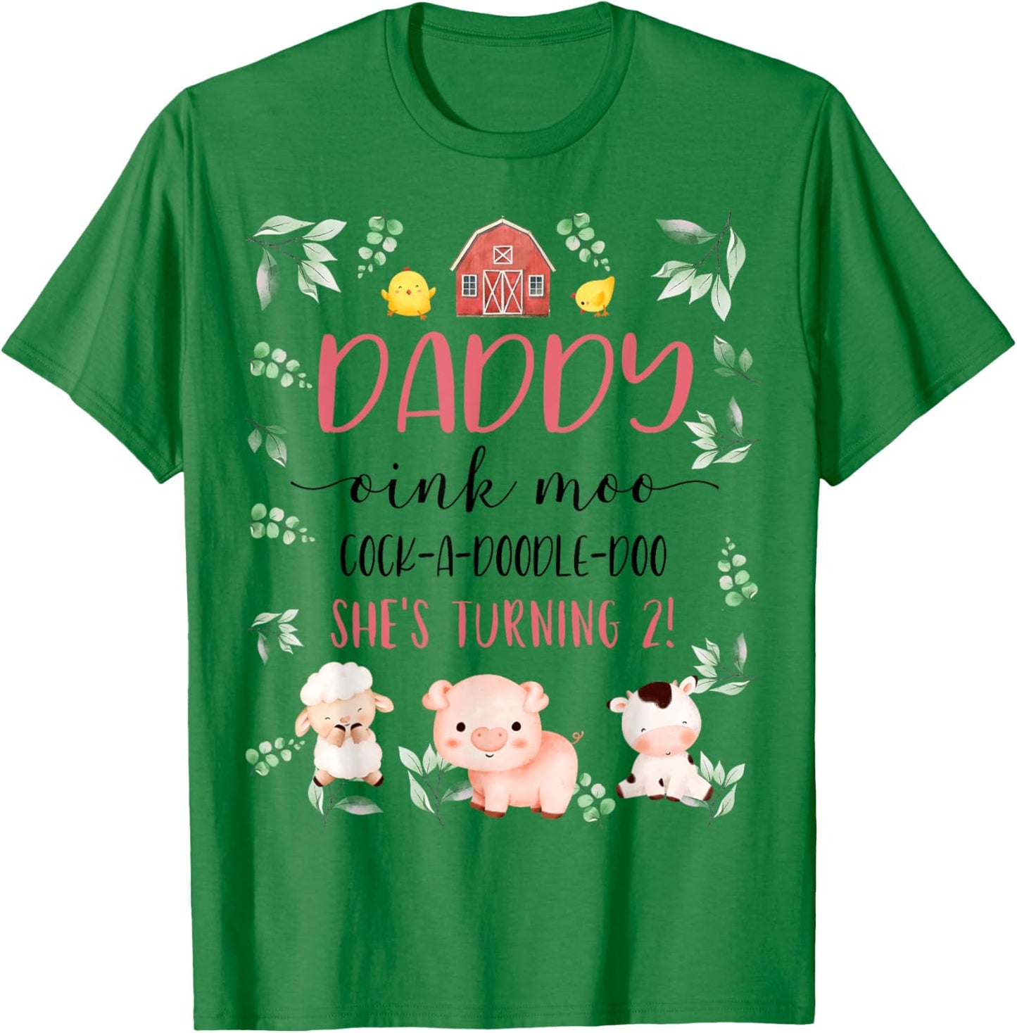 Daddy Dad 2nd Birthday Oink Moo Cockadoodle Doo Second Bday T-Shirt - T-Shirt | Irish Green