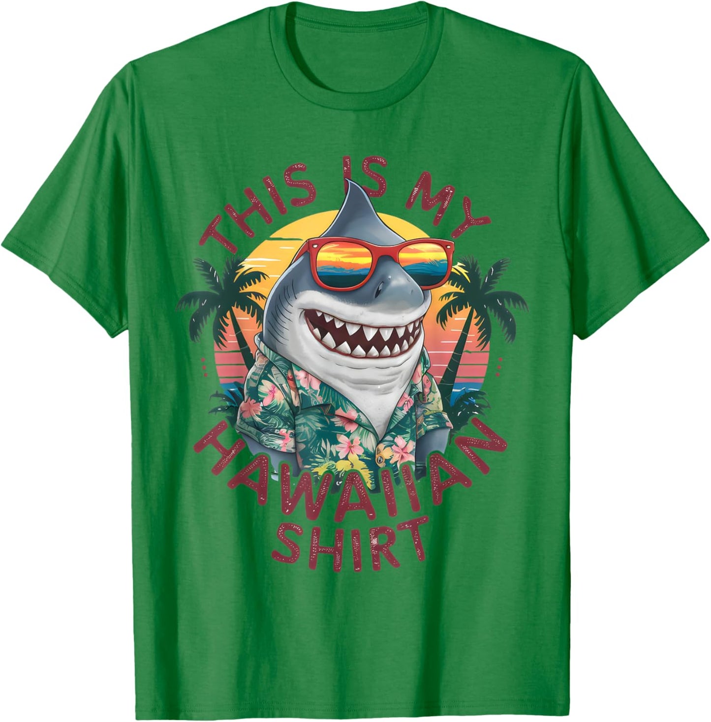This Is My Hawaiian Shirt Tropical Luau Costume Party Hawaii T-Shirt - T-Shirt | Irish Green