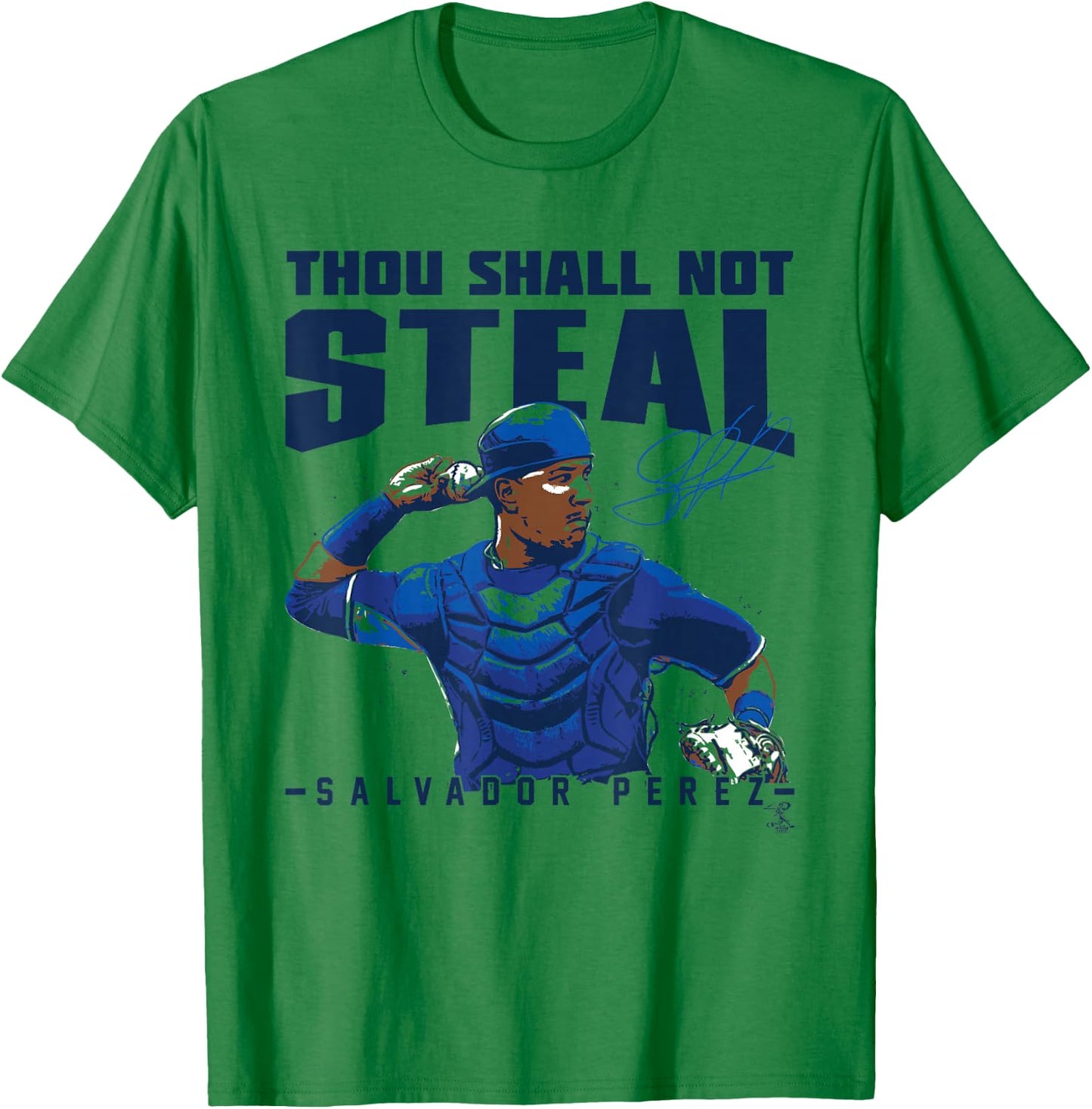 Salvador Perez Thou Shall Not Steal - Apparel T-Shirt - T-Shirt | Irish Green