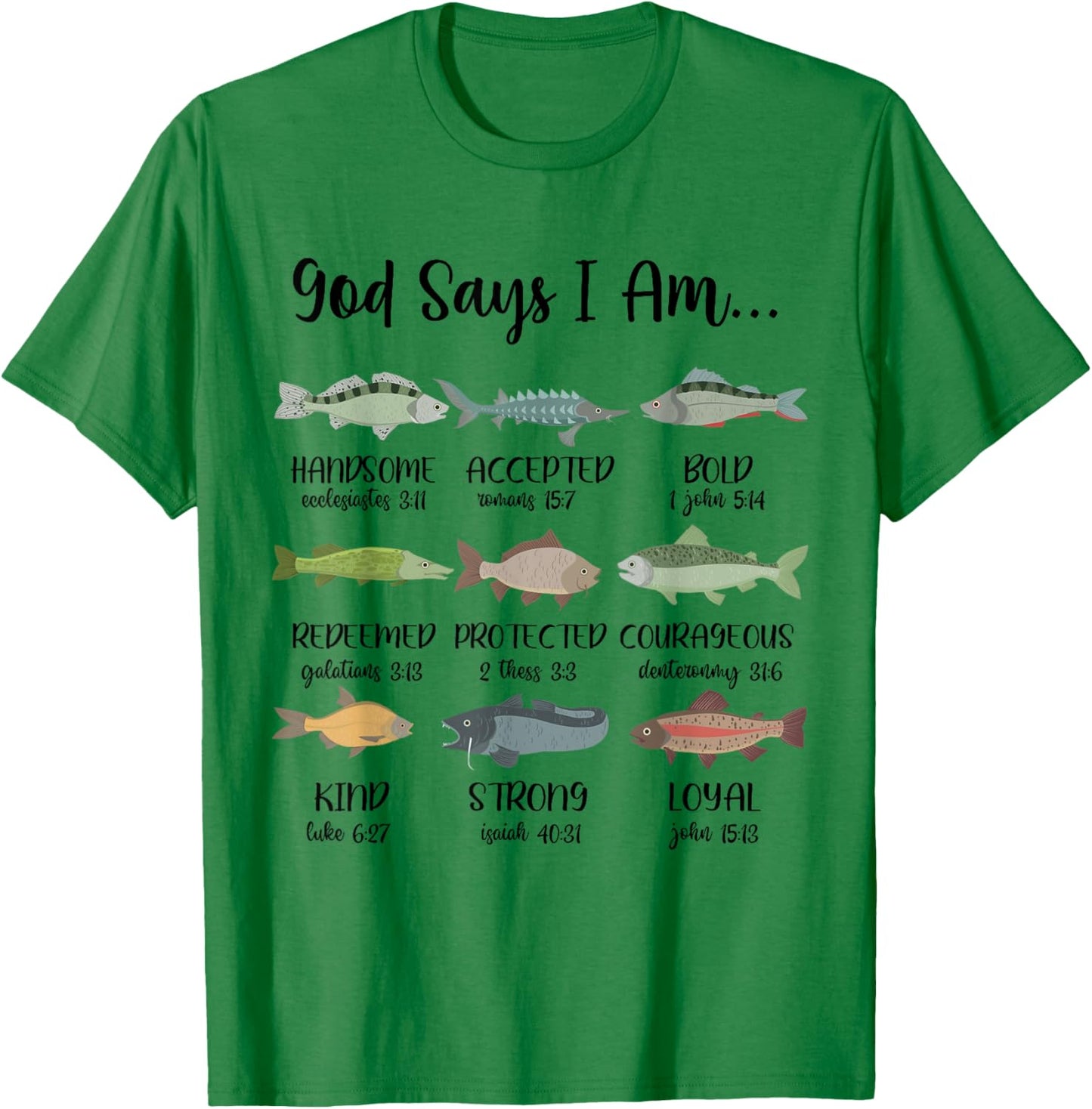 God Says I Am, Jesus And Fishing, Fish Christian Religious T-Shirt - T-Shirt | Irish Green