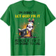 Horse Let God Fix It Because If I Fix I'm Going To Jail T-Shirt - T-Shirt | Irish Green
