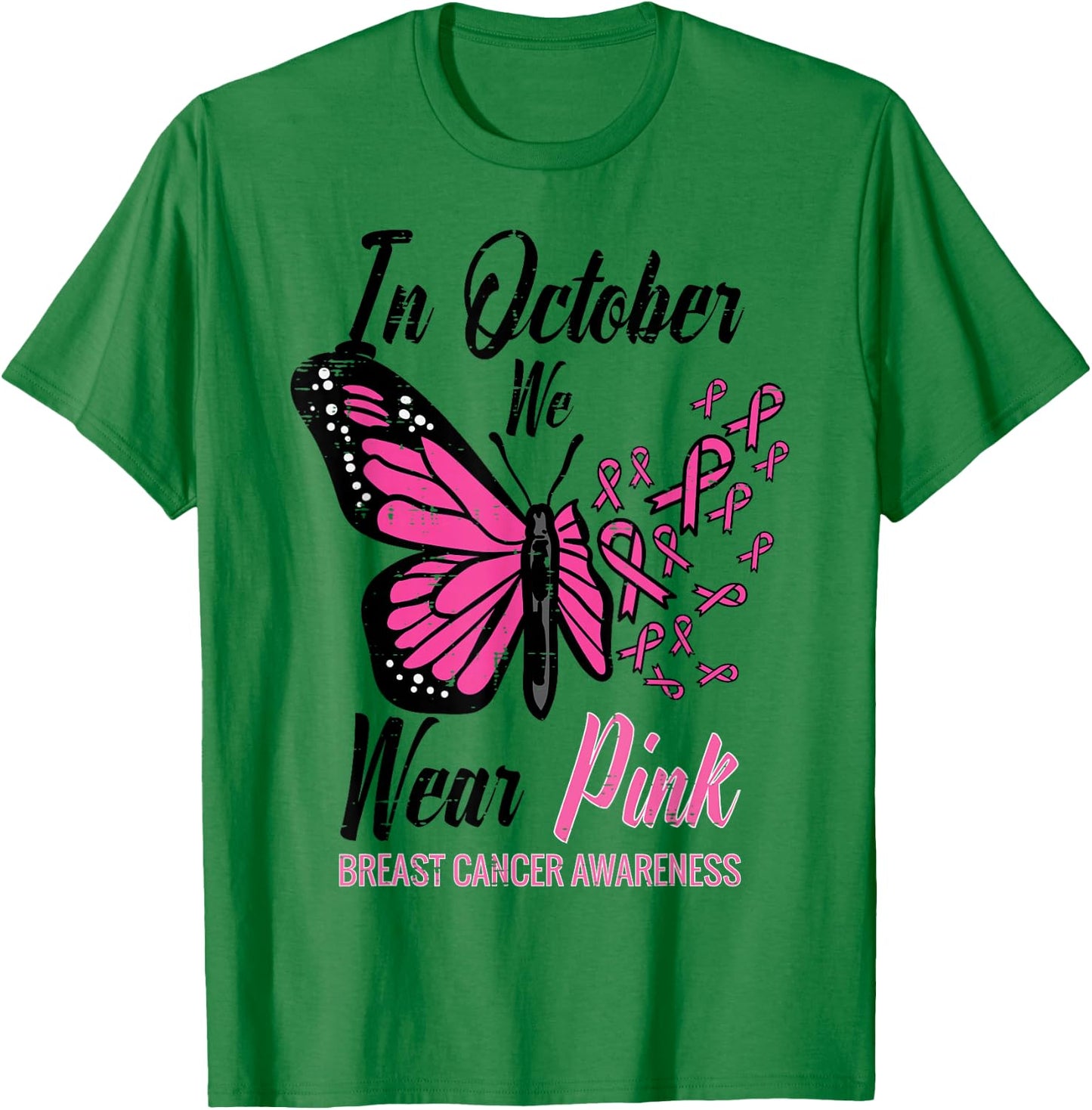 In October We Wear Pink Butterfly Breast Cancer Awareness T-Shirt - T-Shirt | Irish Green