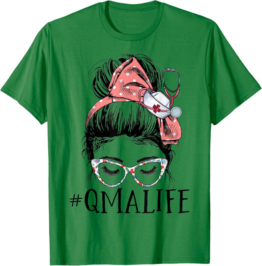 Qualified Medication Aide Funny QMA Life Messy Bun Nurse T-Shirt - T-Shirt | Irish Green
