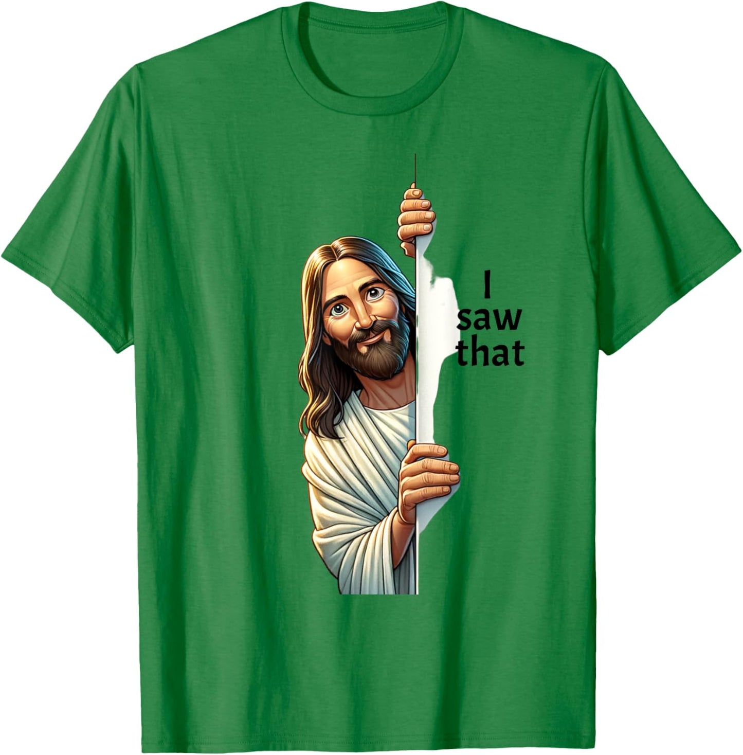 Jesus Christ I Saw That T-Shirt - T-Shirt | Irish Green