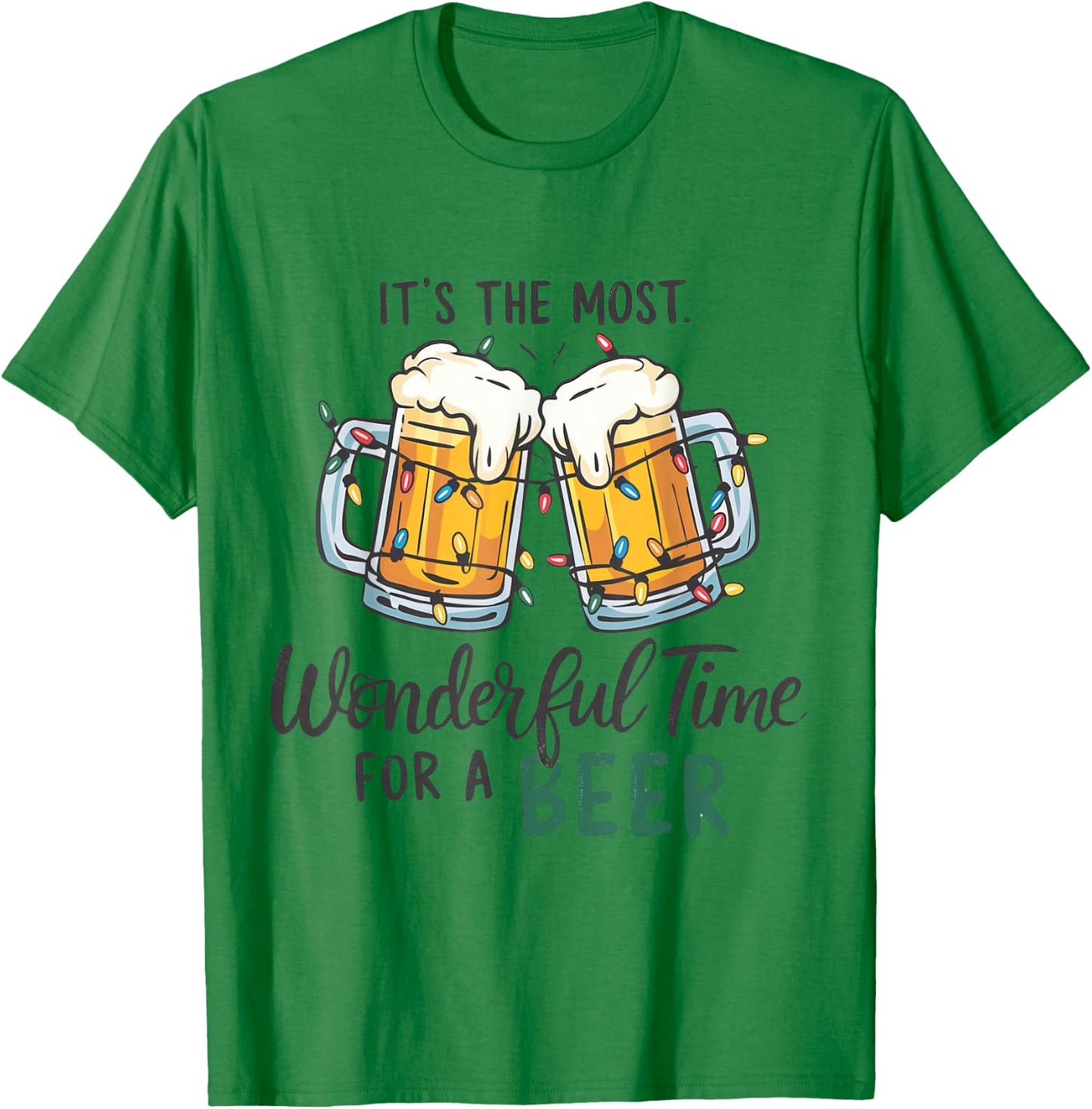 It's The Most Wonderful Time For A Beer Xmas Christmas Beer T-Shirt - T-Shirt | Irish Green