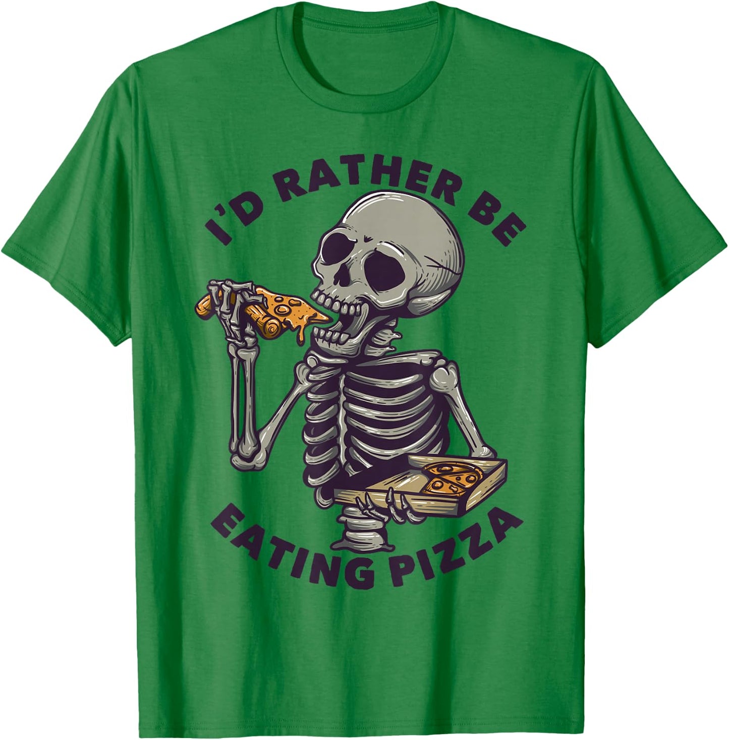 I'd Rather Be Eating Pizza T-Shirt - T-Shirt | Irish Green
