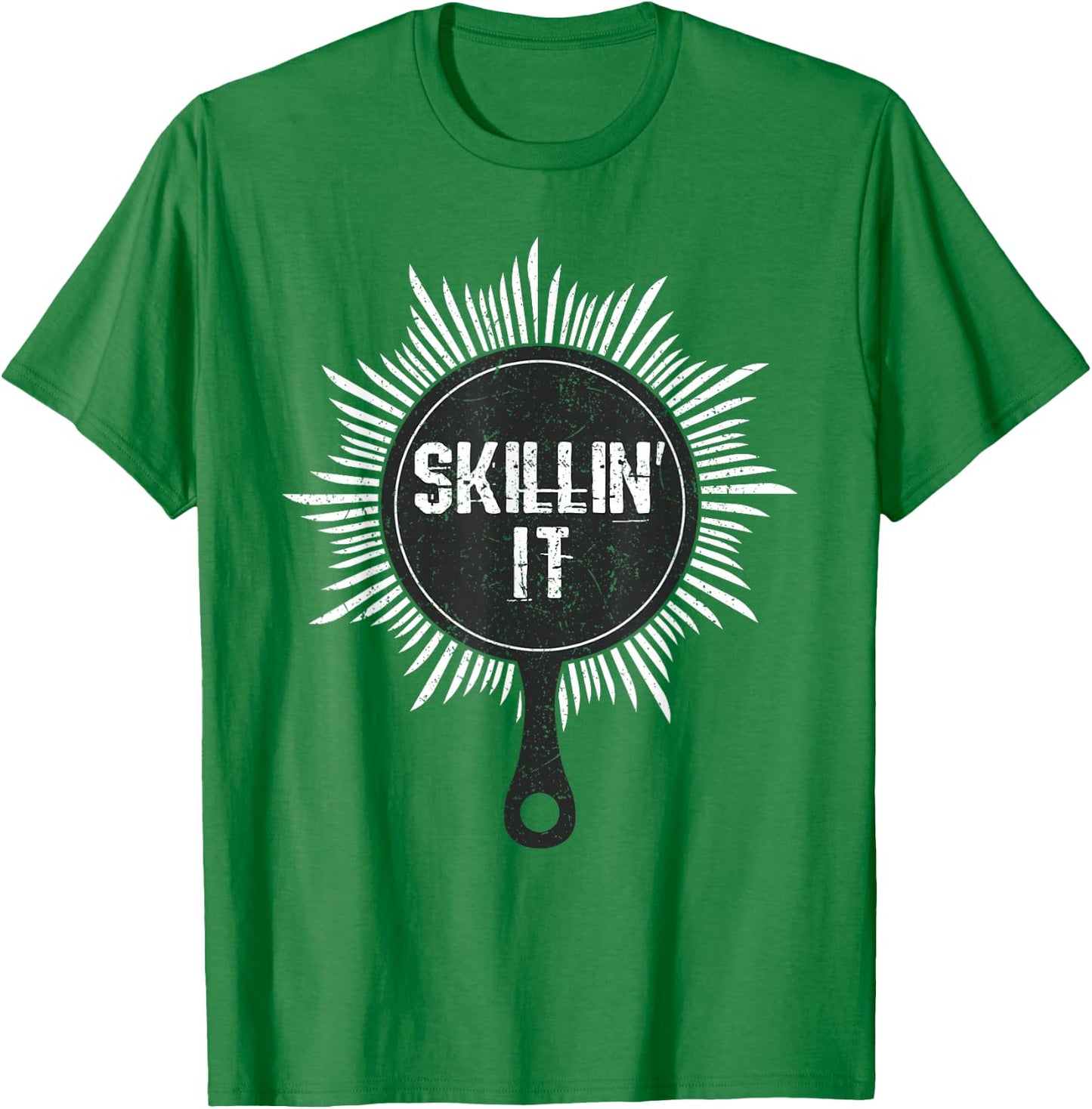 Skillin It Funny Cast Iron Skillet Chef Cooking Gift T-Shirt - T-Shirt | Irish Green