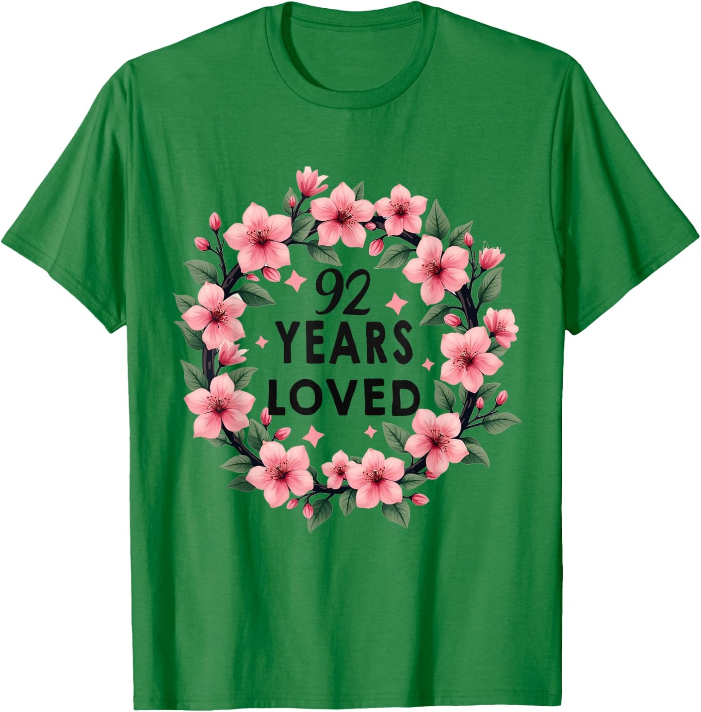 92 Years Loved 92th Birthday Cool 92 Years Old Men Women T-Shirt - T-Shirt | Irish Green