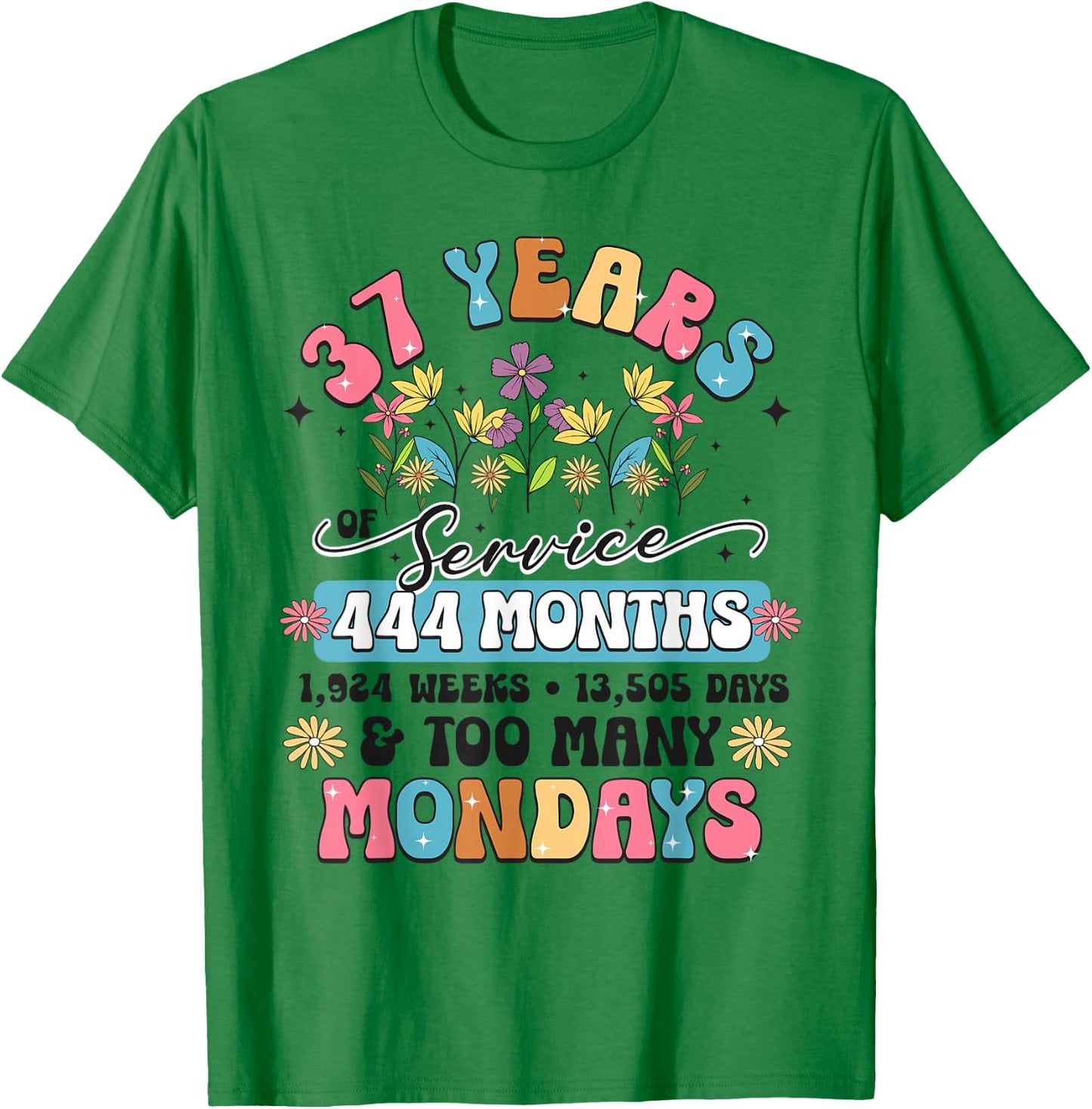 37 Years of Service Funny 37th Work Anniversary Retirement T-Shirt - T-Shirt | Irish Green