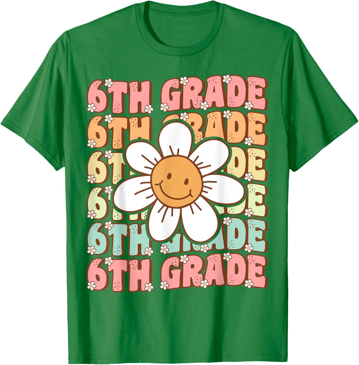 Groovy 6th Grade Back To School First Day of Sixth Grade T-Shirt - T-Shirt | Irish Green
