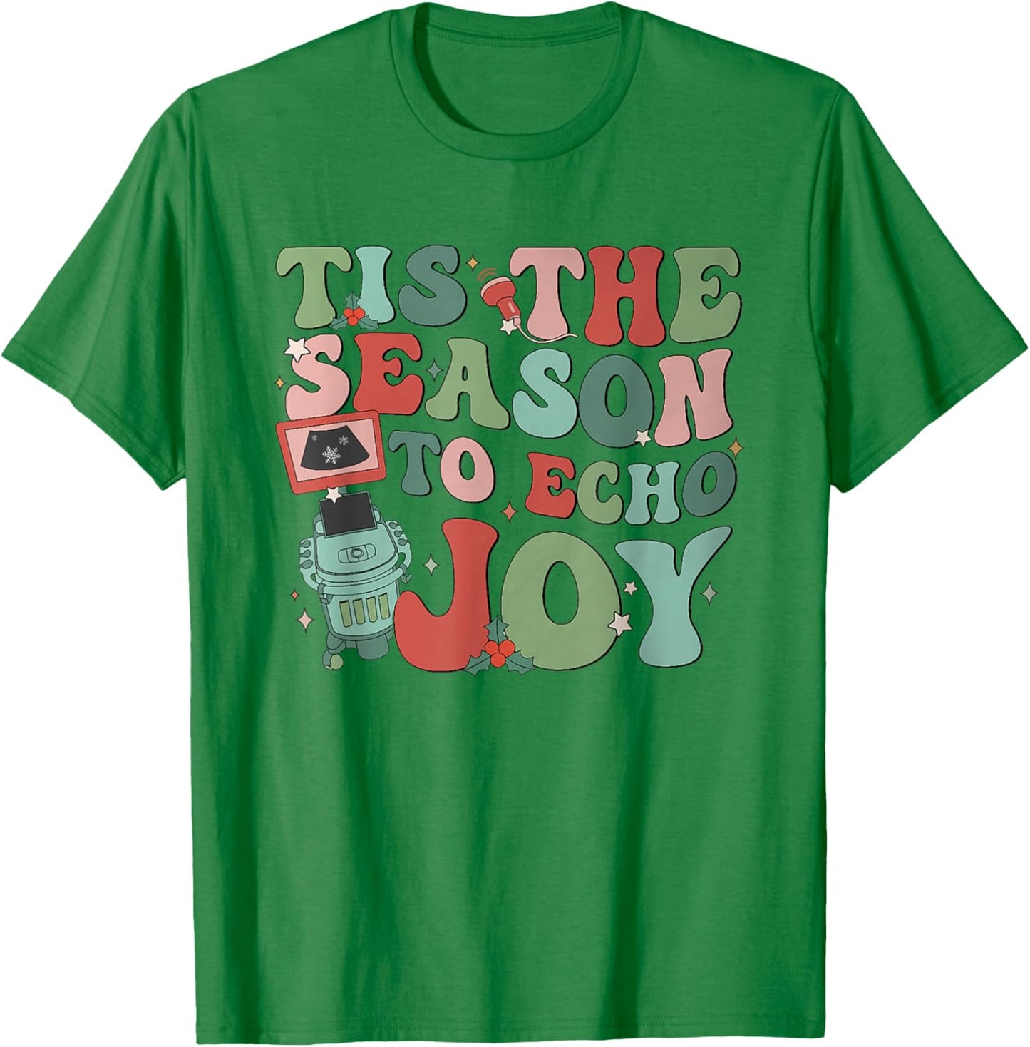 Women Retro Tis The Season To Echo Joy Sonographer Christmas T-Shirt - T-Shirt | Irish Green