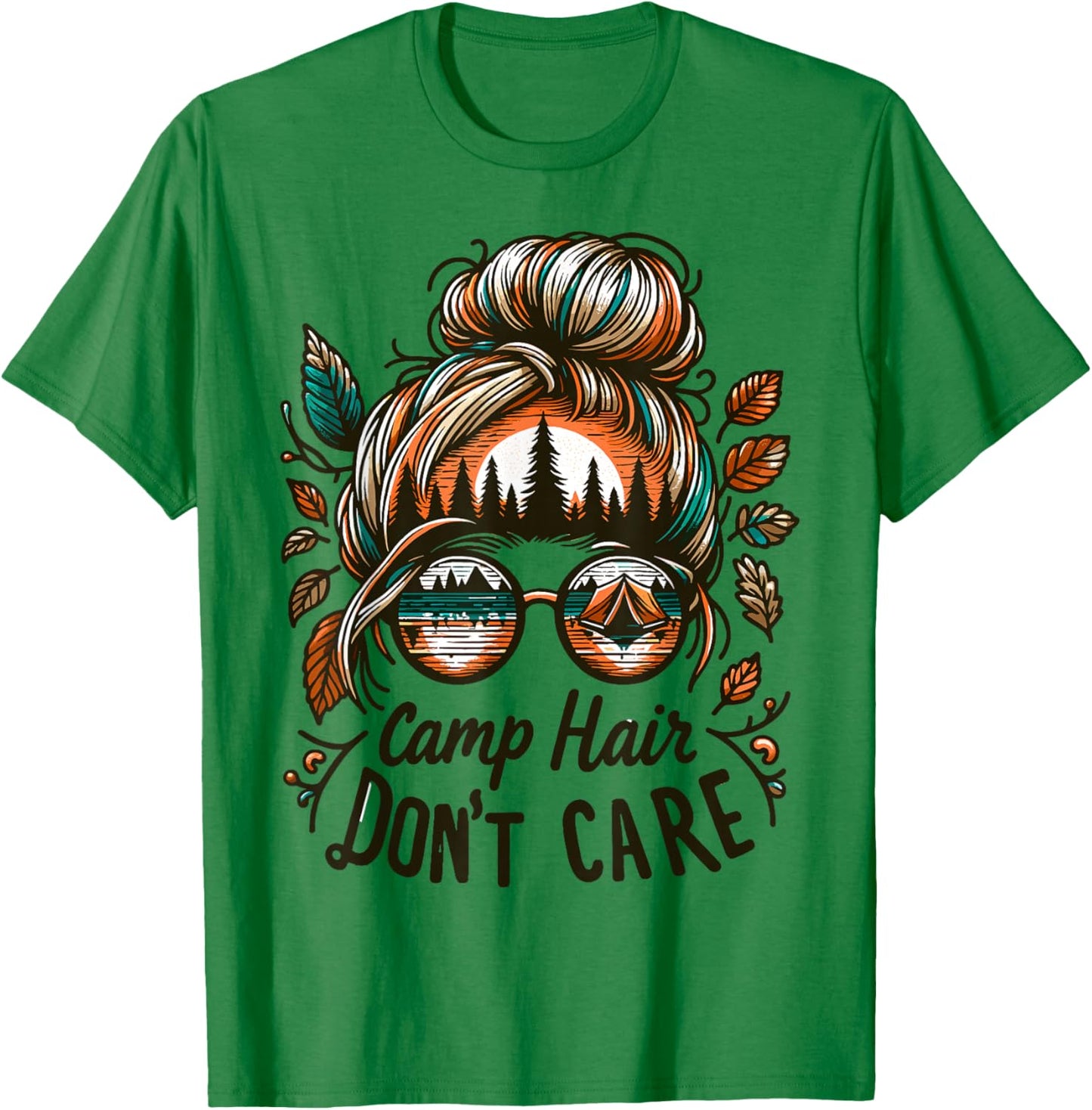 Camp Hair Don't Care Messy Bun Funny Camping Camper Women T-Shirt - T-Shirt | Irish Green