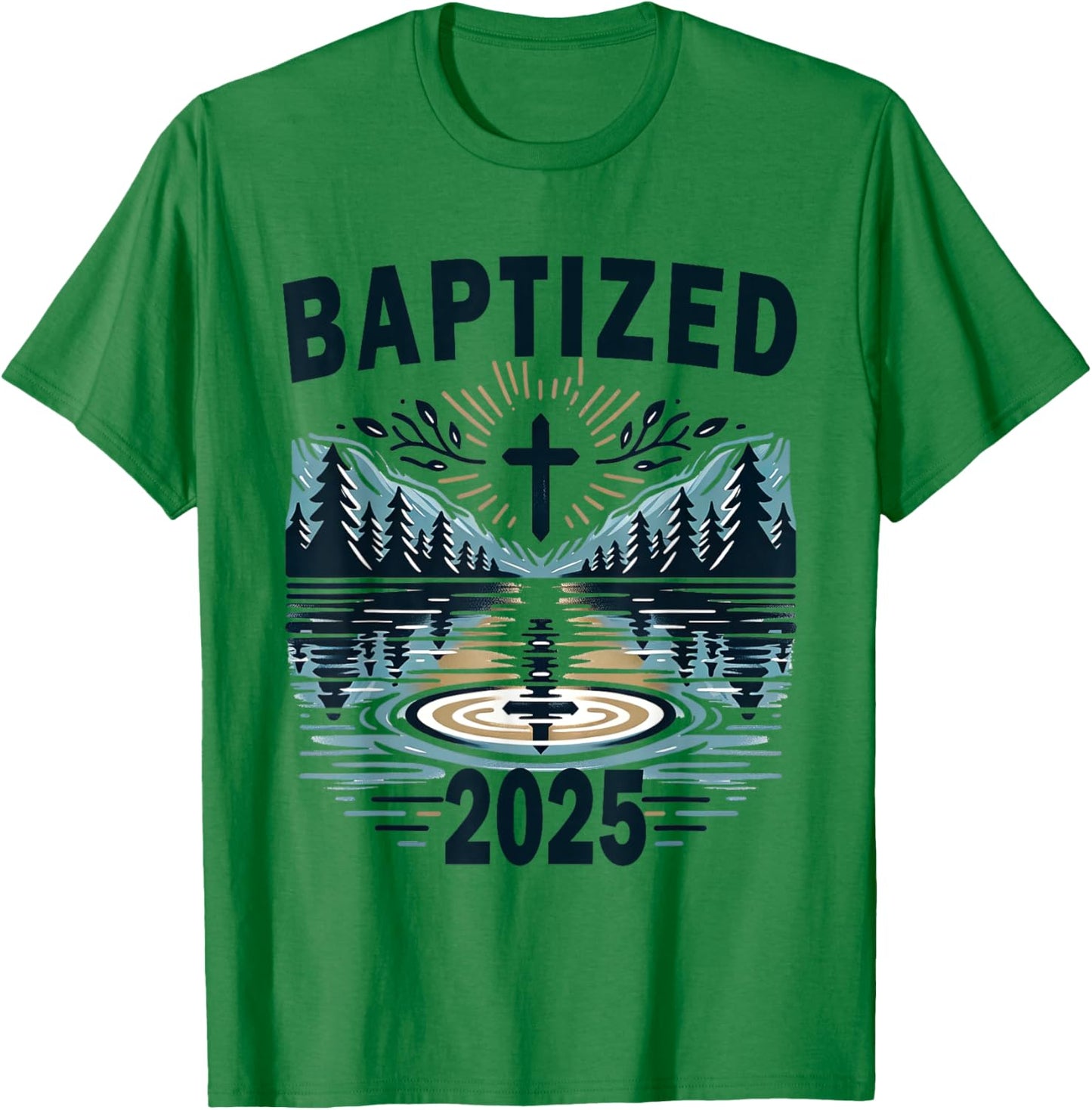 Baptism 2025 Baptized T-Shirt - T-Shirt | Irish Green