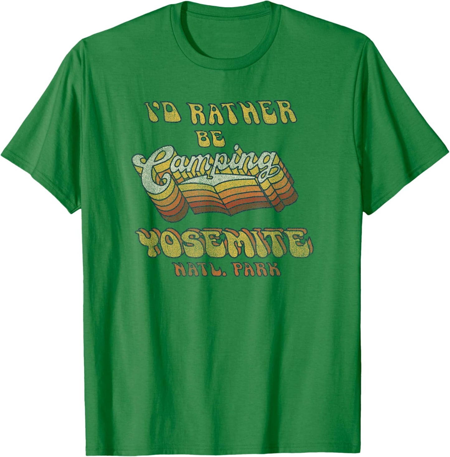 Retro Yosemite National Park Id Rather Be Camping T-Shirt - T-Shirt | Irish Green