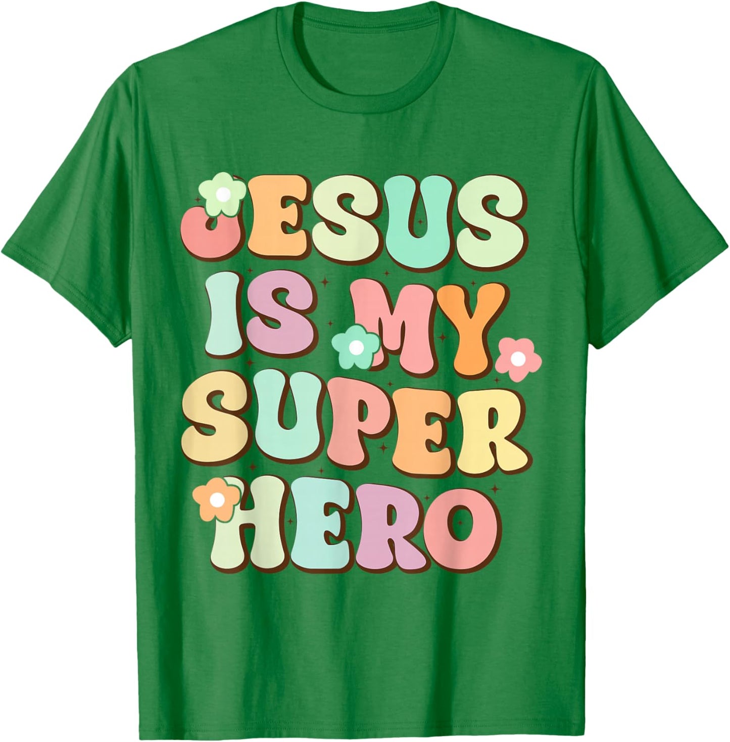 Jesus Is My Superhero Christian Religious T-Shirt - T-Shirt | Irish Green
