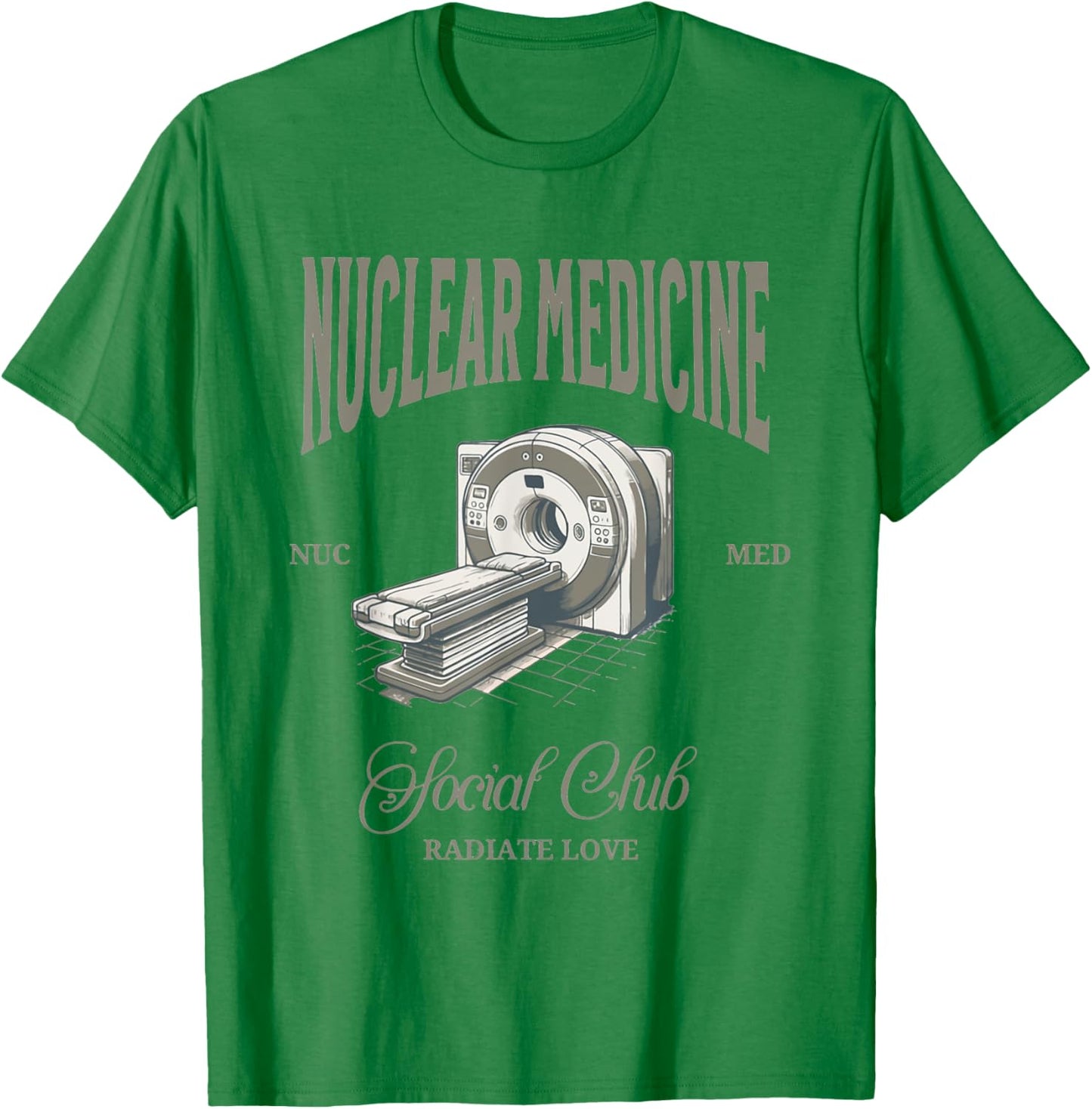Retro Nuclear Medicine Social Club Radiology Nuc Med Tech T-Shirt - T-Shirt | Irish Green