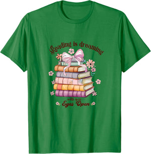 Reading is dreaming with your eyes open T-Shirt - T-Shirt | Irish Green