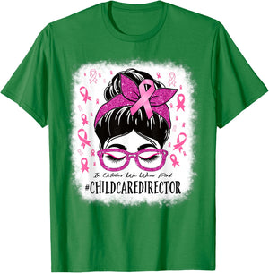 Childcare Director In October We Wear Pink Cancer Awareness T-Shirt - T-Shirt | Irish Green