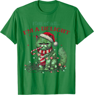 Snarky Christmas Cat First Of All I'm A Delight Sarcastic Women T-Shirt - T-Shirt | Irish Green