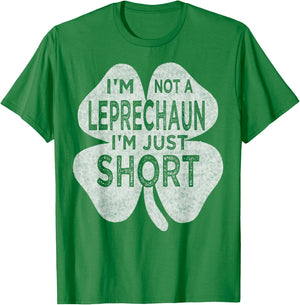 I'm Not A Leprechaun I'm Just Short St Patricks Day Men Top T-Shirt - T-Shirt | Irish Green