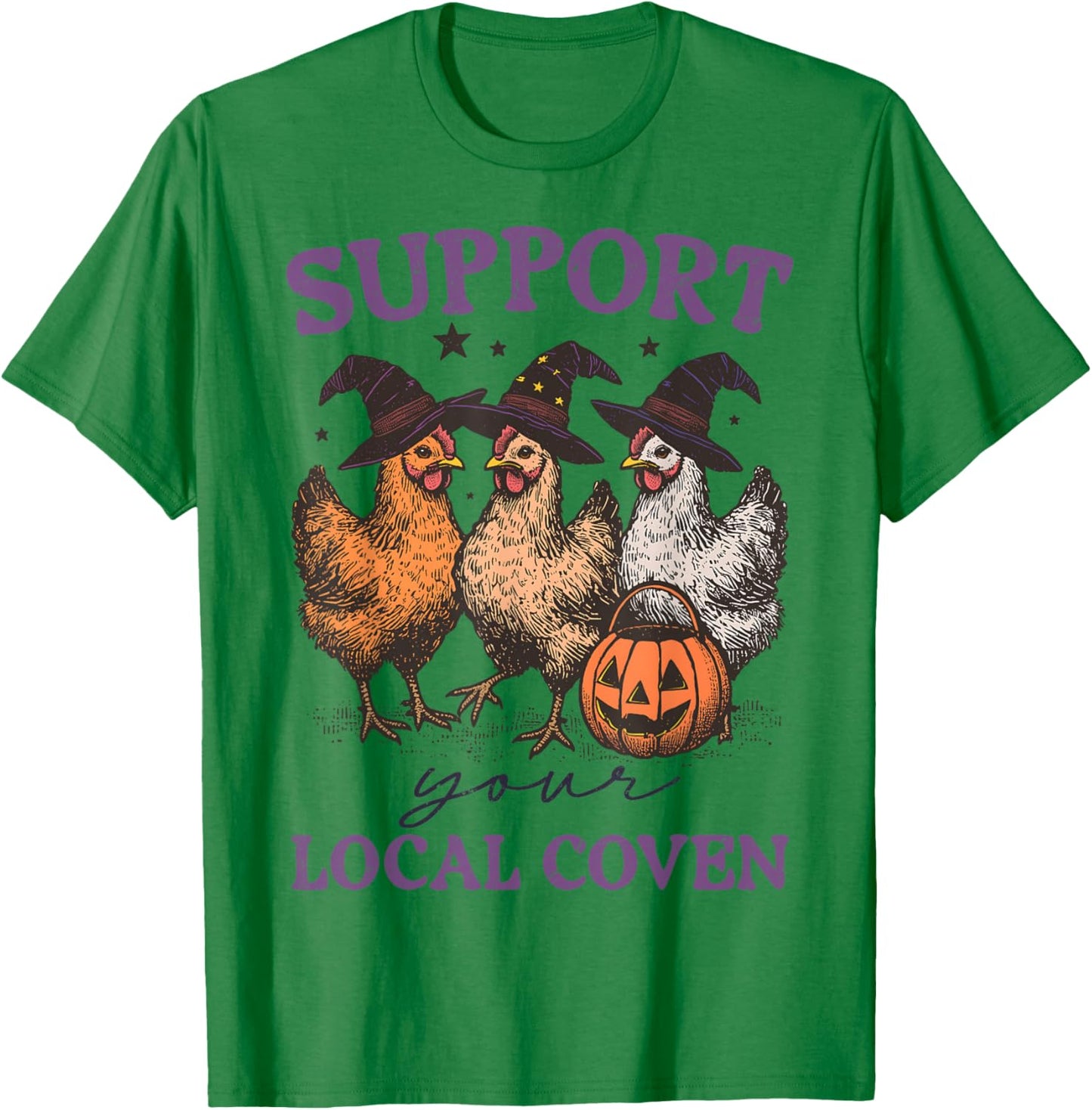 Support Your Local Coven Funny Witch Girl Chicken Farm Lover T-Shirt - T-Shirt | Irish Green
