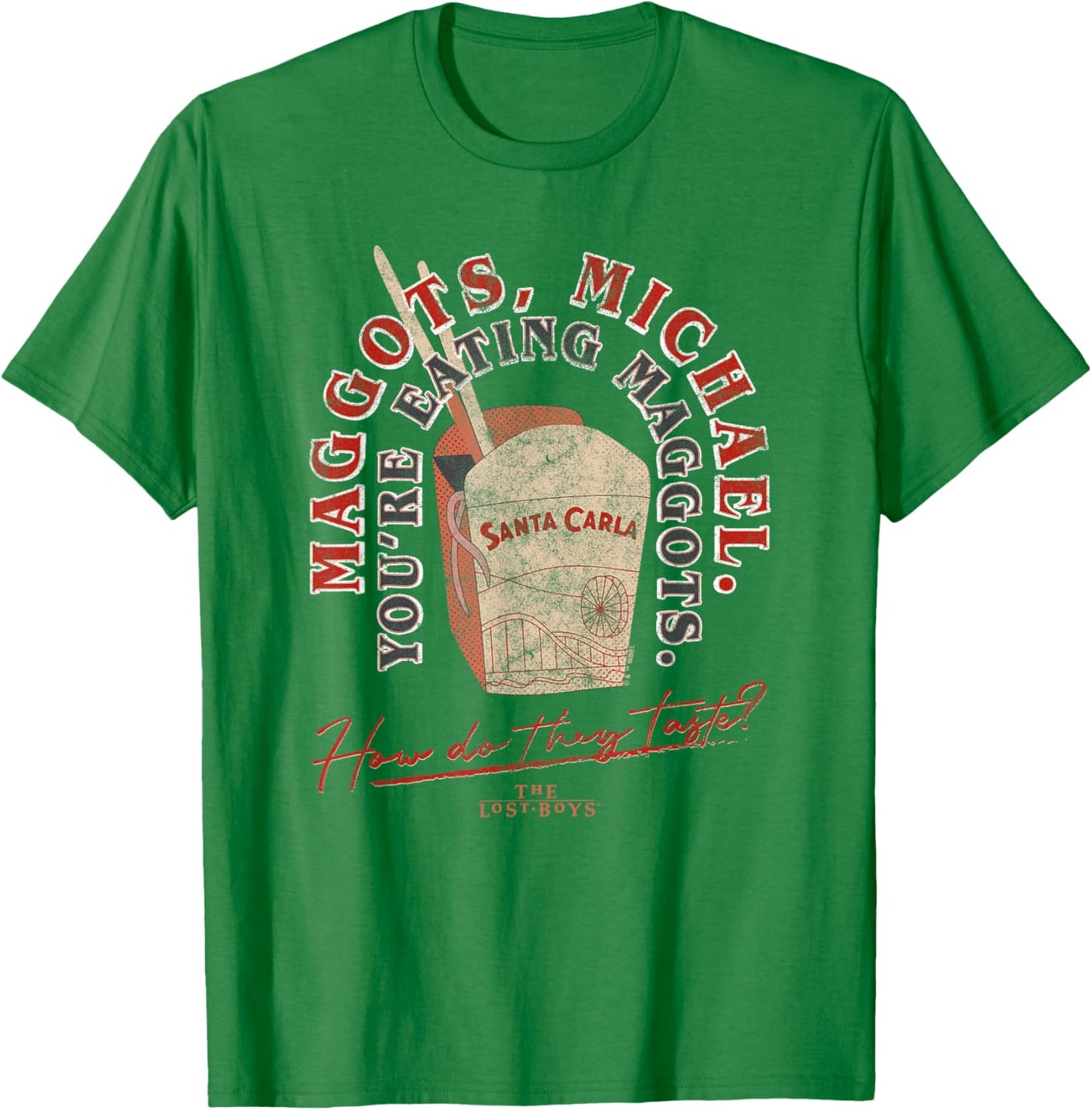 The Lost Boys You're Eating Maggots T-Shirt - T-Shirt | Irish Green