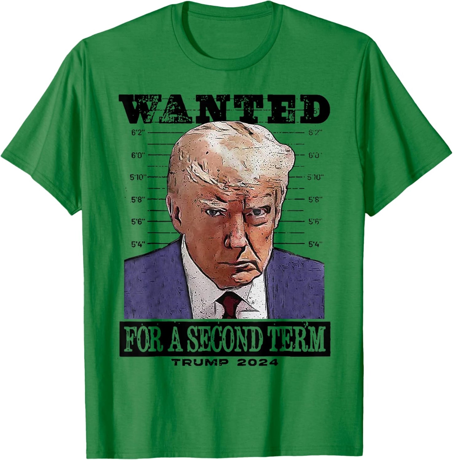 Trump 2024 Wanted For A 2nd Term T-Shirt - T-Shirt | Irish Green