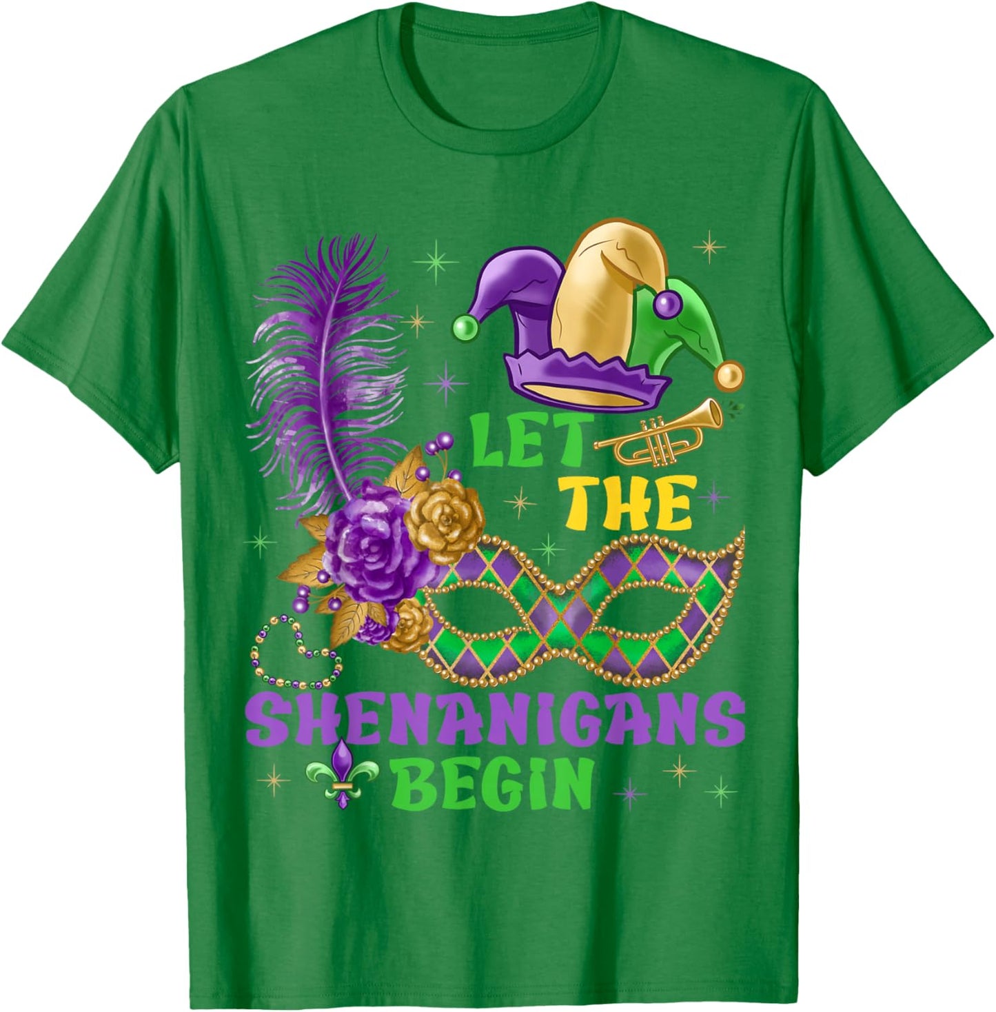 Let The Shenanigans Begin Mardi Gras Women Men Kids Funny T-Shirt - T-Shirt | Irish Green