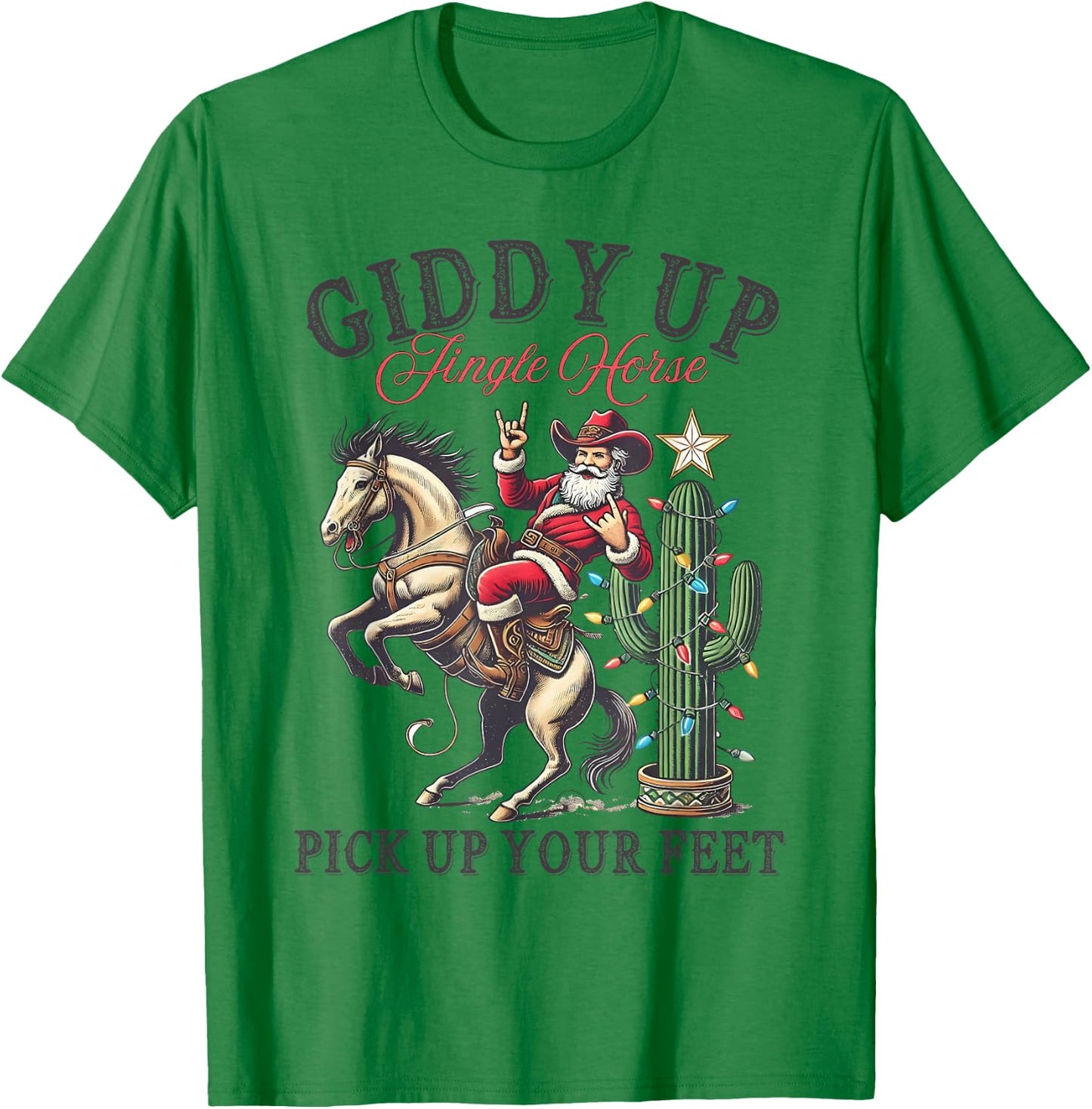 Giddy Up Jingle Horse Pick Your Feet Christmas Cowboy Santa T-Shirt - T-Shirt | Irish Green