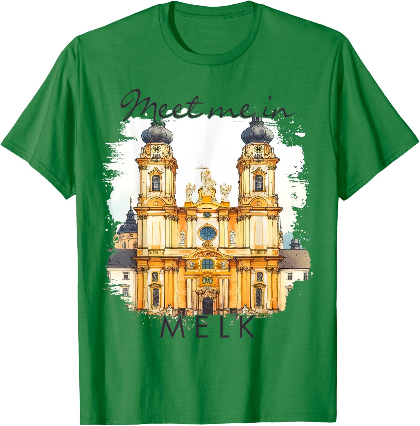 Melk Austria Traveling Trip Melk Abbey Meet Me In Melk T-Shirt - T-Shirt | Irish Green