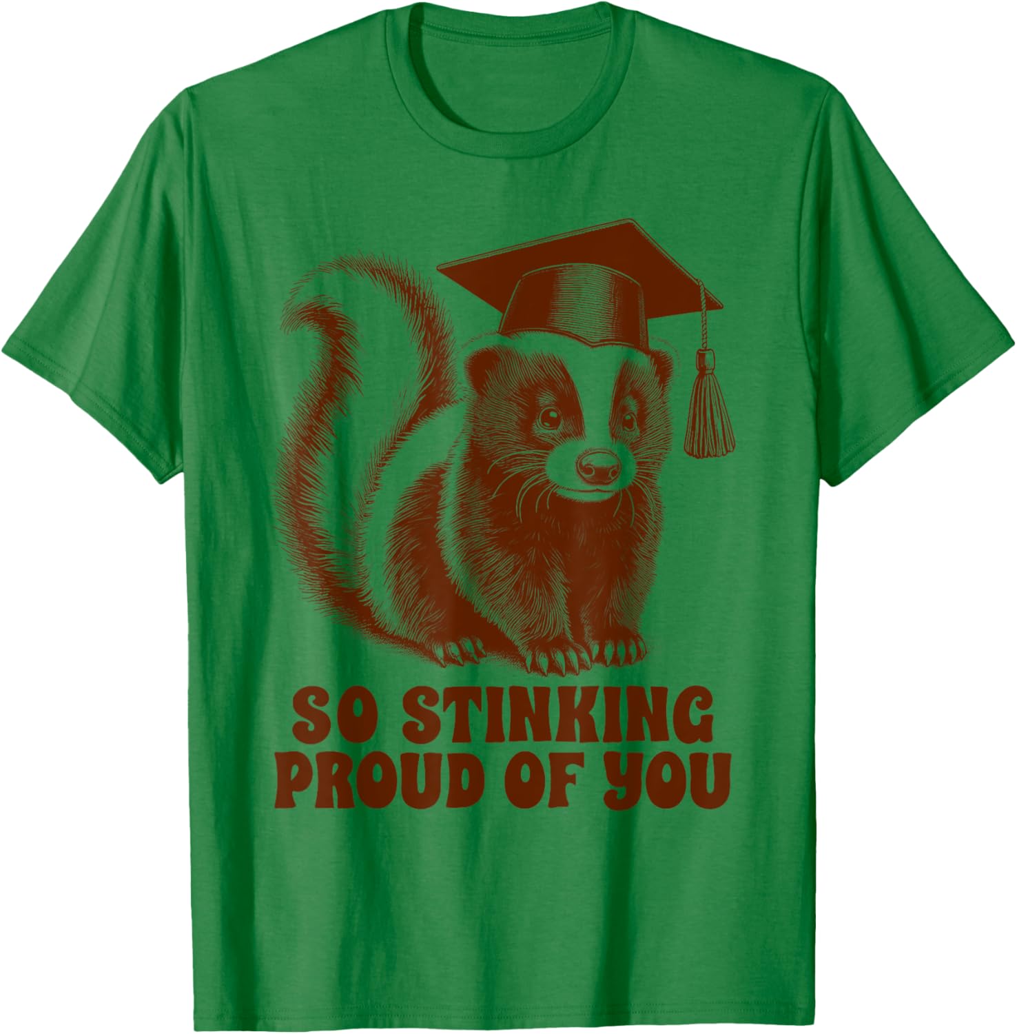 Graduation Day Senior Mom Skunk So Stinking Proud Of You T-Shirt - T-Shirt | Irish Green