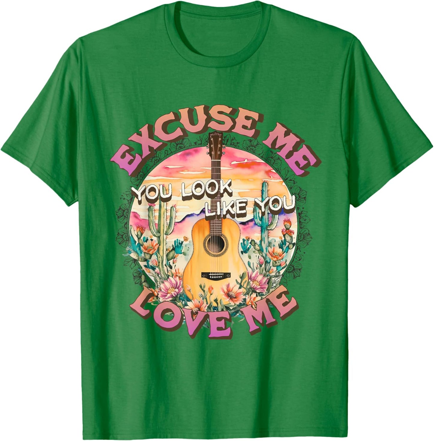Excuse Me You Look Like You Love Me Retro Western Desert T-Shirt - T-Shirt | Irish Green