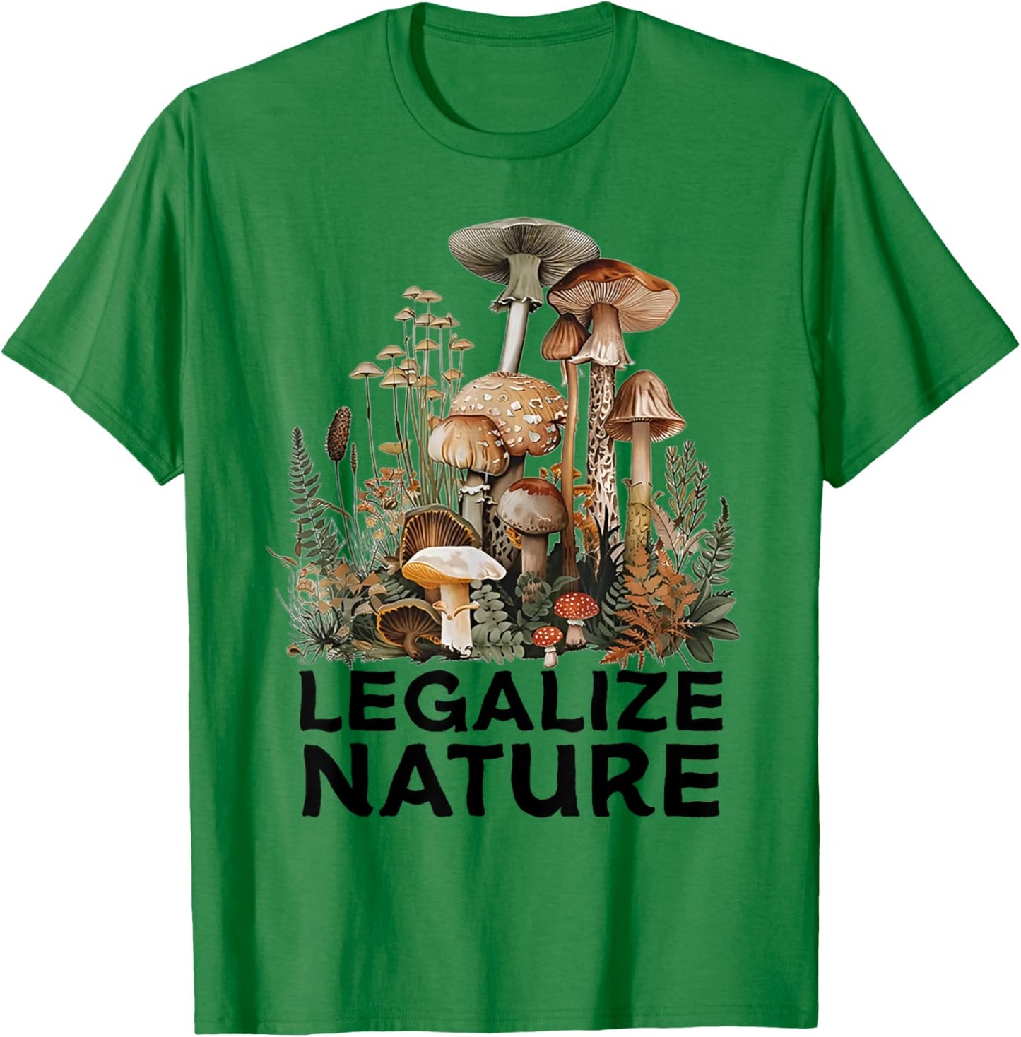 Legalize Nature Funny Mushroom T-Shirt - T-Shirt | Irish Green