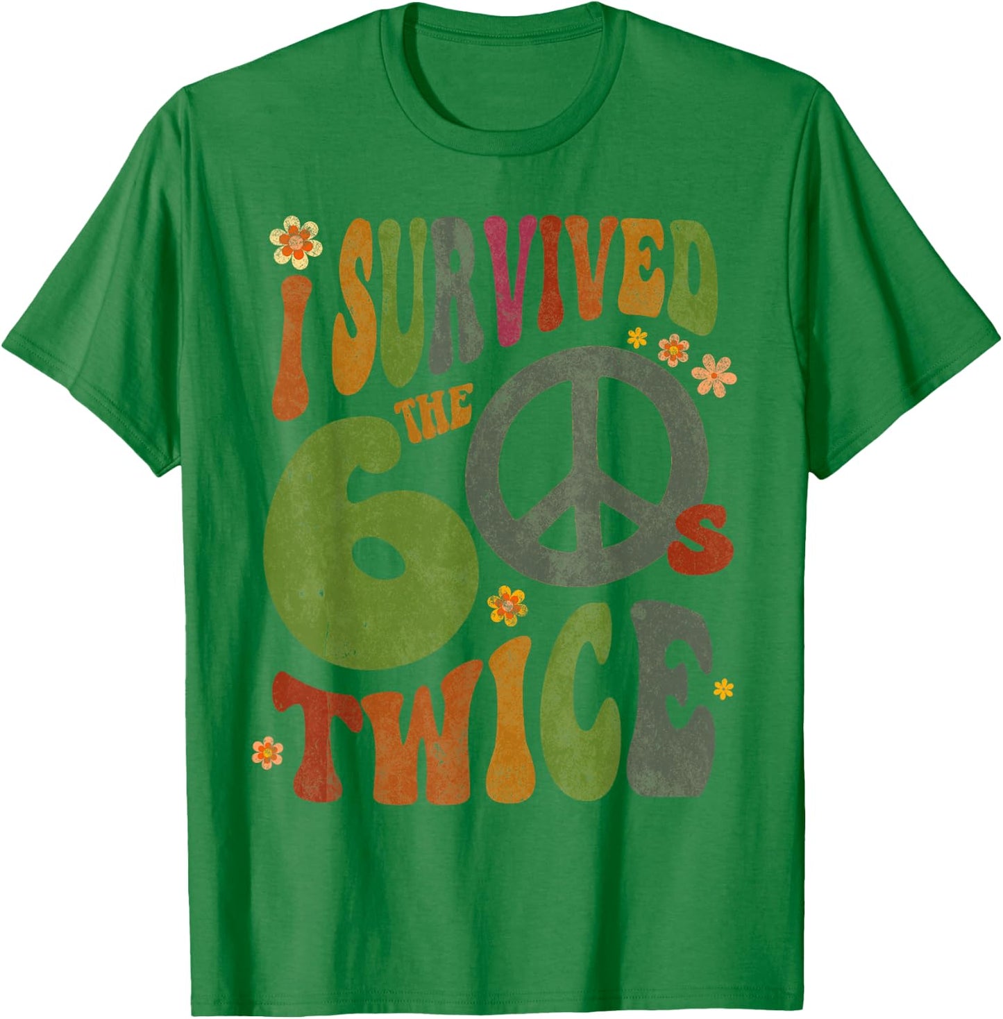 Retro I Survived The Sixties Twice 70th Birthday Funny 60s T-Shirt - T-Shirt | Irish Green