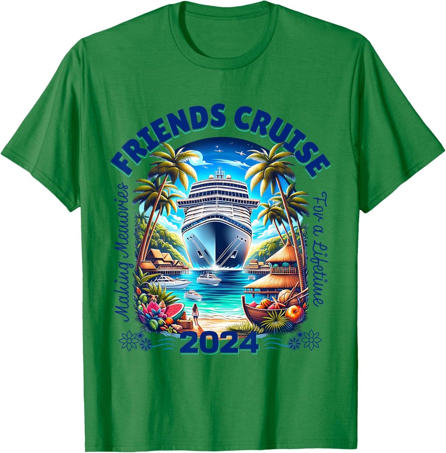 Making Memories For A Lifetime Matching Friends Cruise 2024 T-Shirt - T-Shirt | Irish Green
