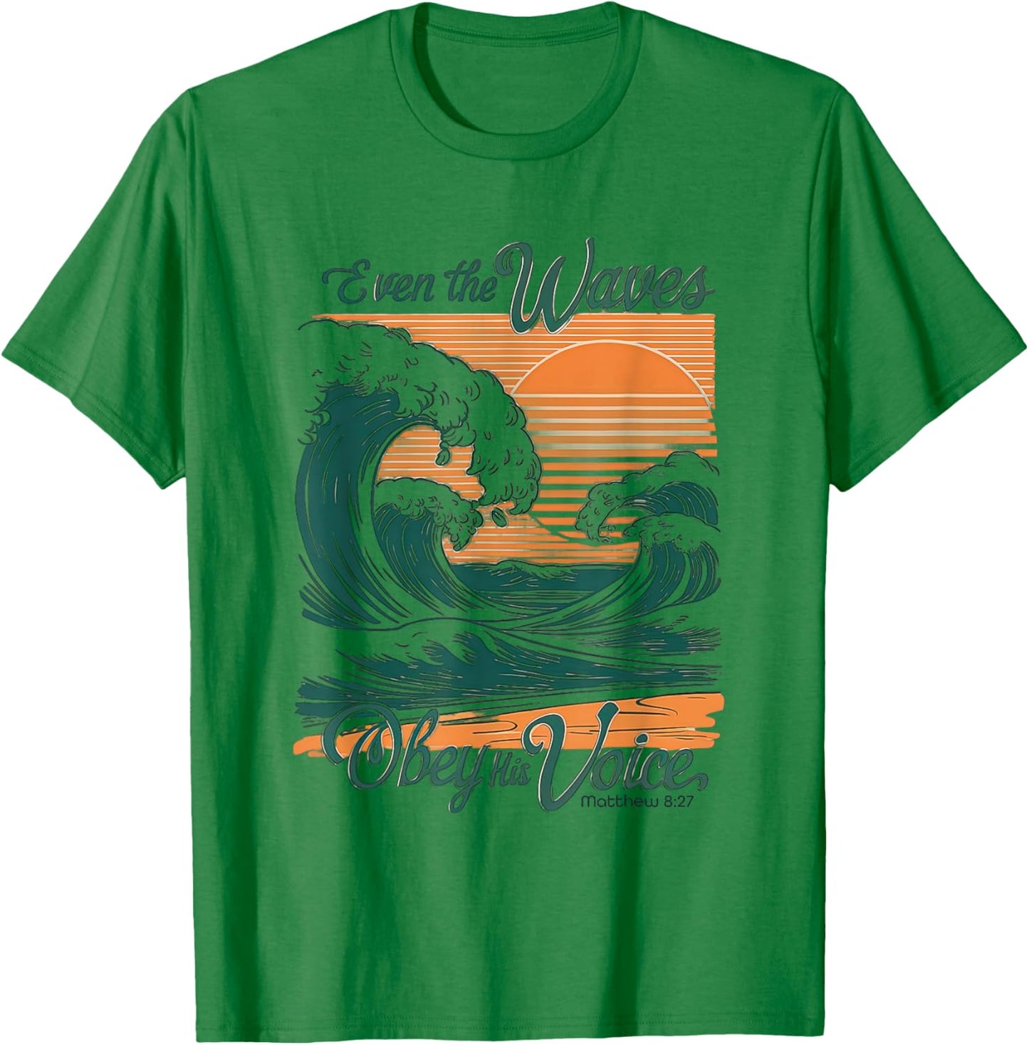 Even the Waves Obey His Voice Christian Bible Verse Surfing T-Shirt - T-Shirt | Irish Green