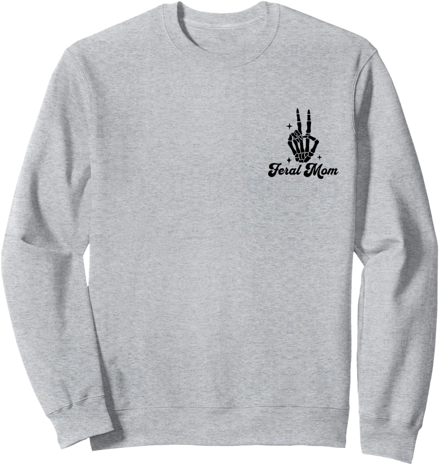 Feral Moms Club Sweatshirt - Sweatshirt | Ash