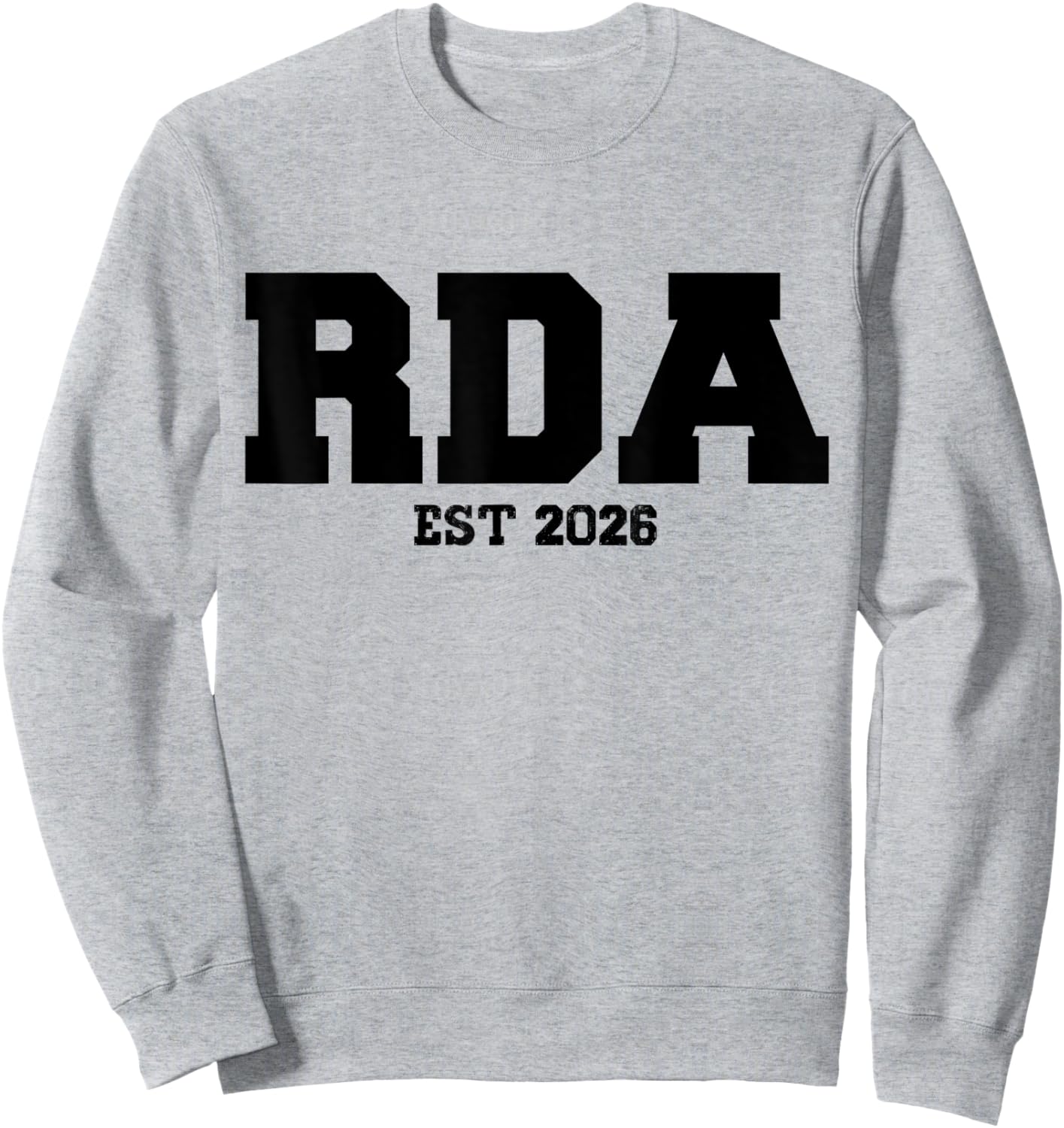 RDA Est. 2026 Registered Dental Assistant Student Graduation Sweatshirt - Sweatshirt | Ash