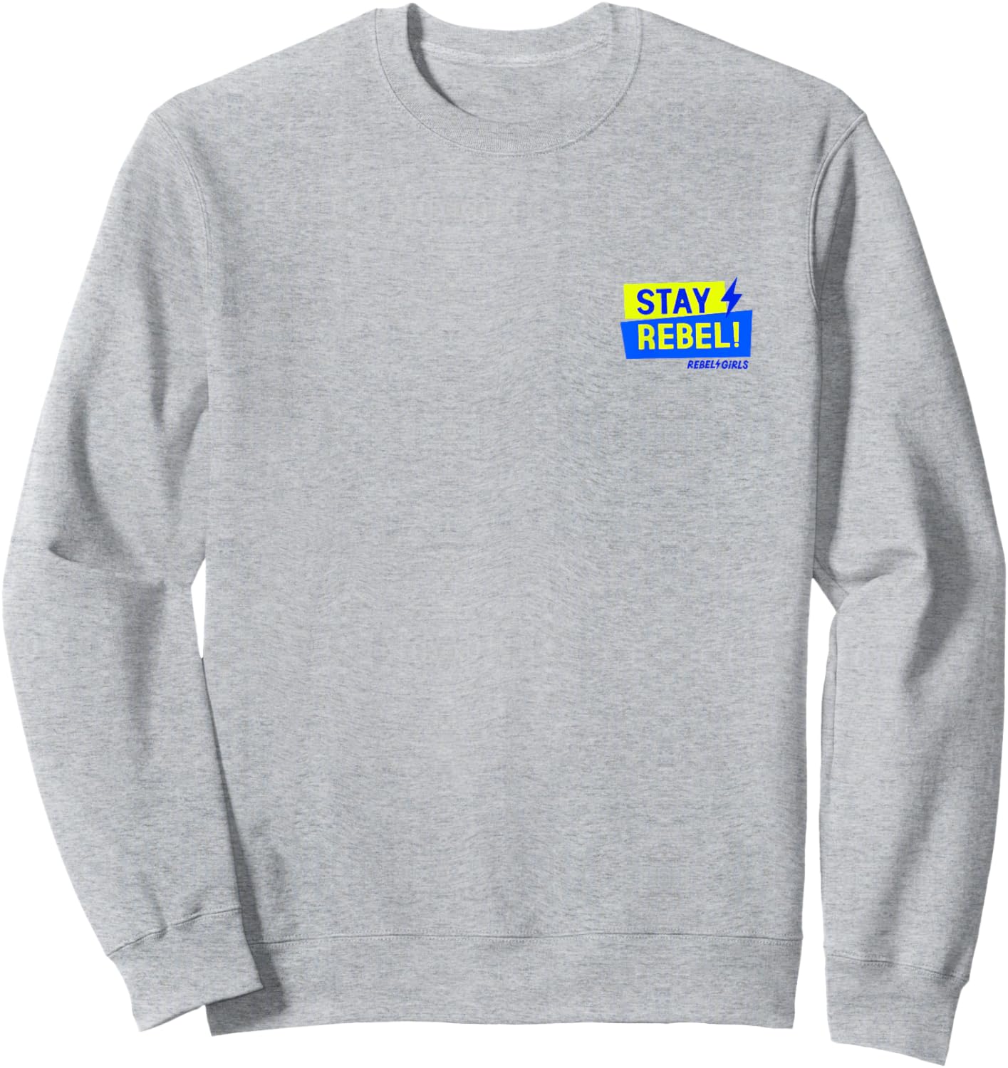 “Stay Rebel!” Sweatshirt - Sweatshirt | Ash