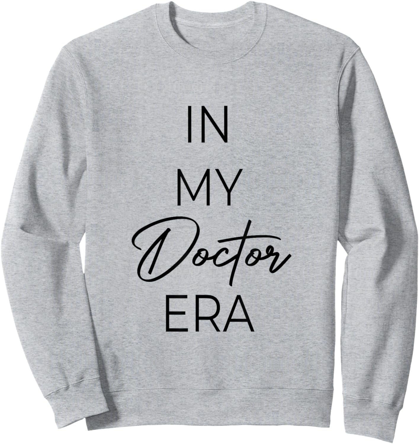 In my Doctor era Sweatshirt - Sweatshirt | Ash