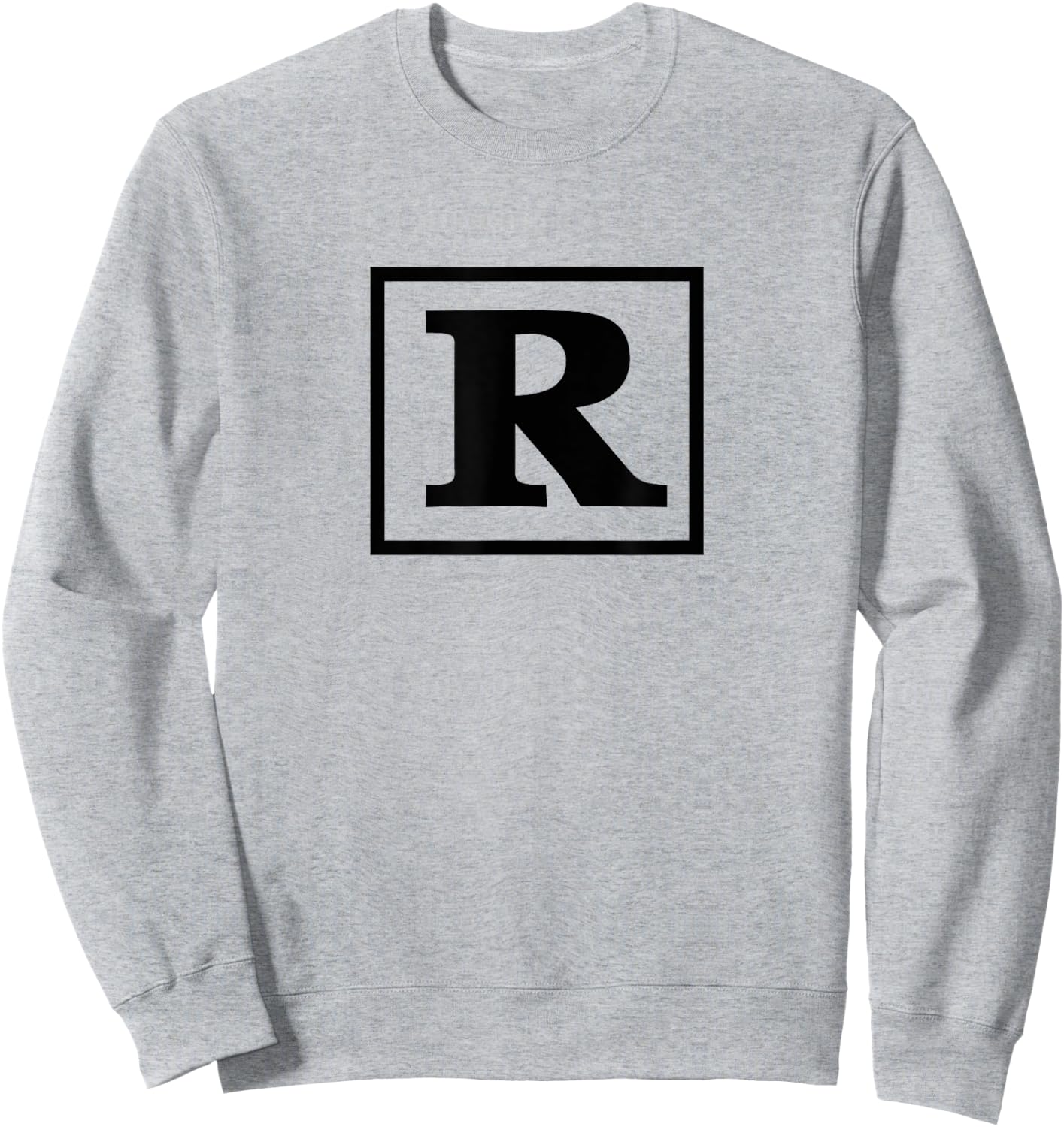 Rated R | Funny motion picture for movie lovers movie quotes Sweatshirt - Sweatshirt | Ash