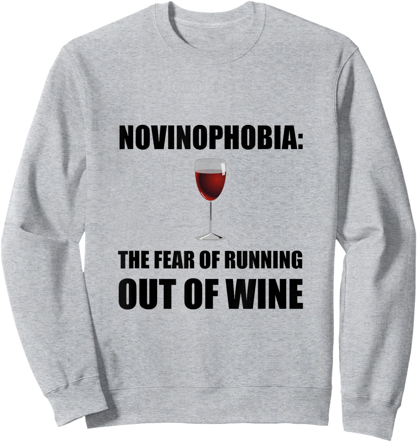 Novinophobia Wine Funny Sweatshirt - Sweatshirt | Ash