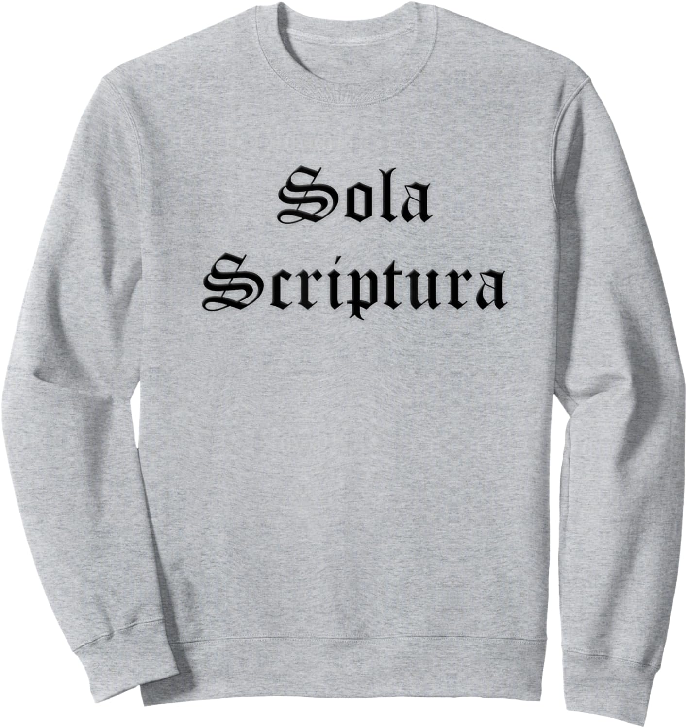 Sola Scriptura Scripture Alone Latin Five Solas Reformation Sweatshirt - Sweatshirt | Ash