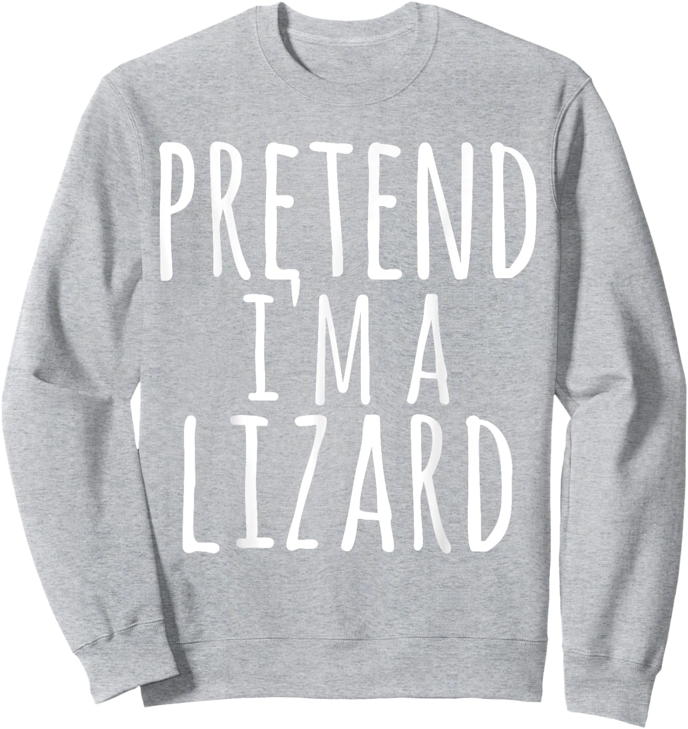 Funny Easy Lazy Halloween PRETEND I'M A LIZARD Costume Gift Sweatshirt - Sweatshirt | Ash
