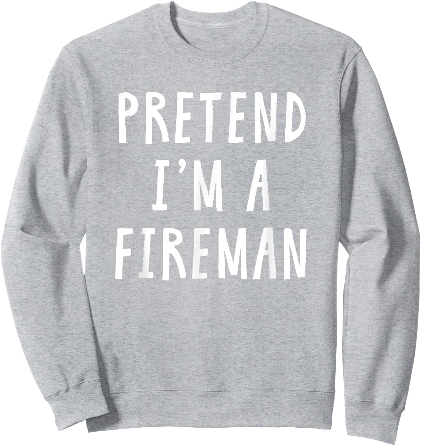 Pretend Im A Fireman Costume Women Kids Halloween Costume Sweatshirt - Sweatshirt | Ash