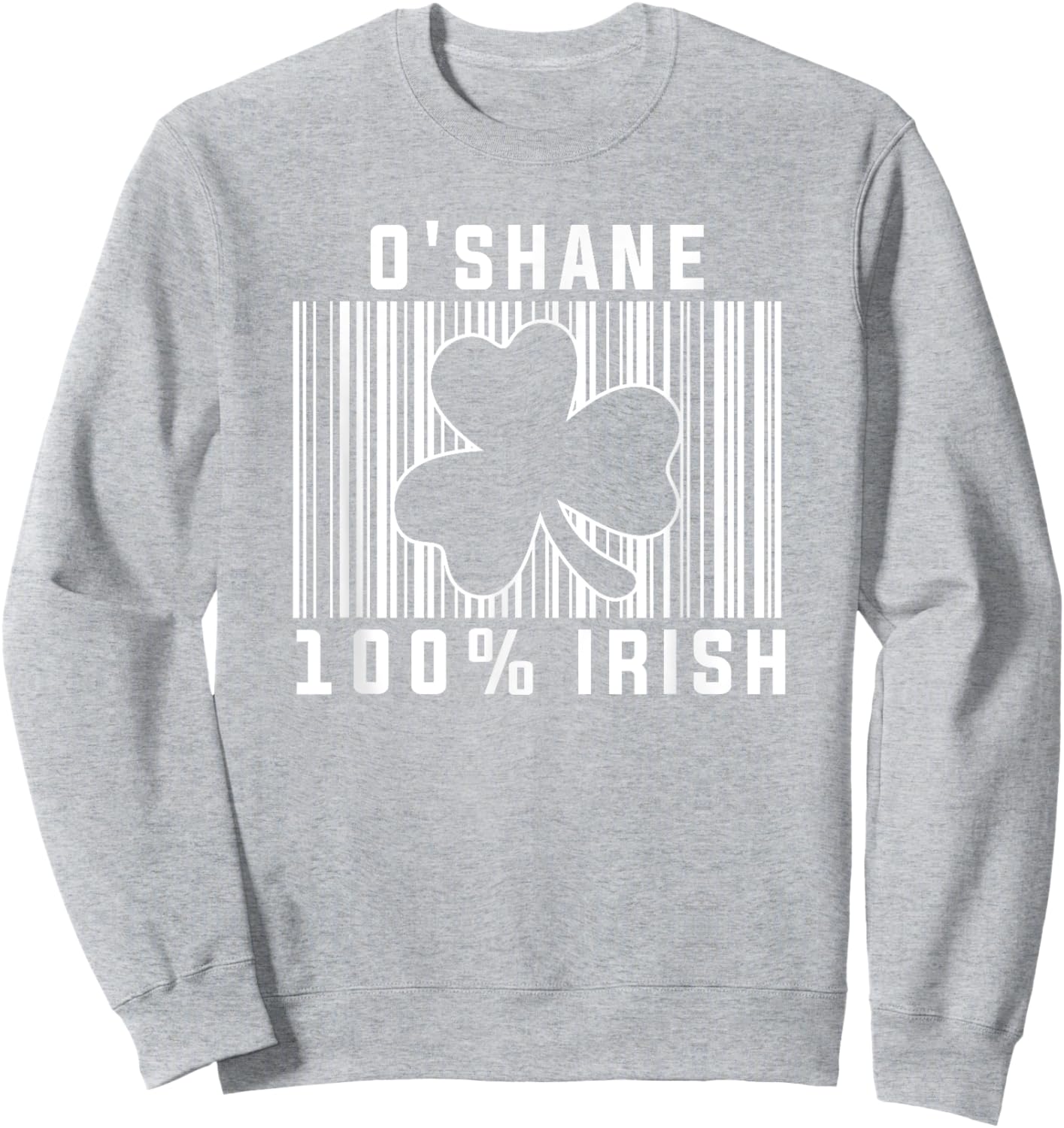 O'Shane Irish Family Name Sweatshirt - Sweatshirt | Ash