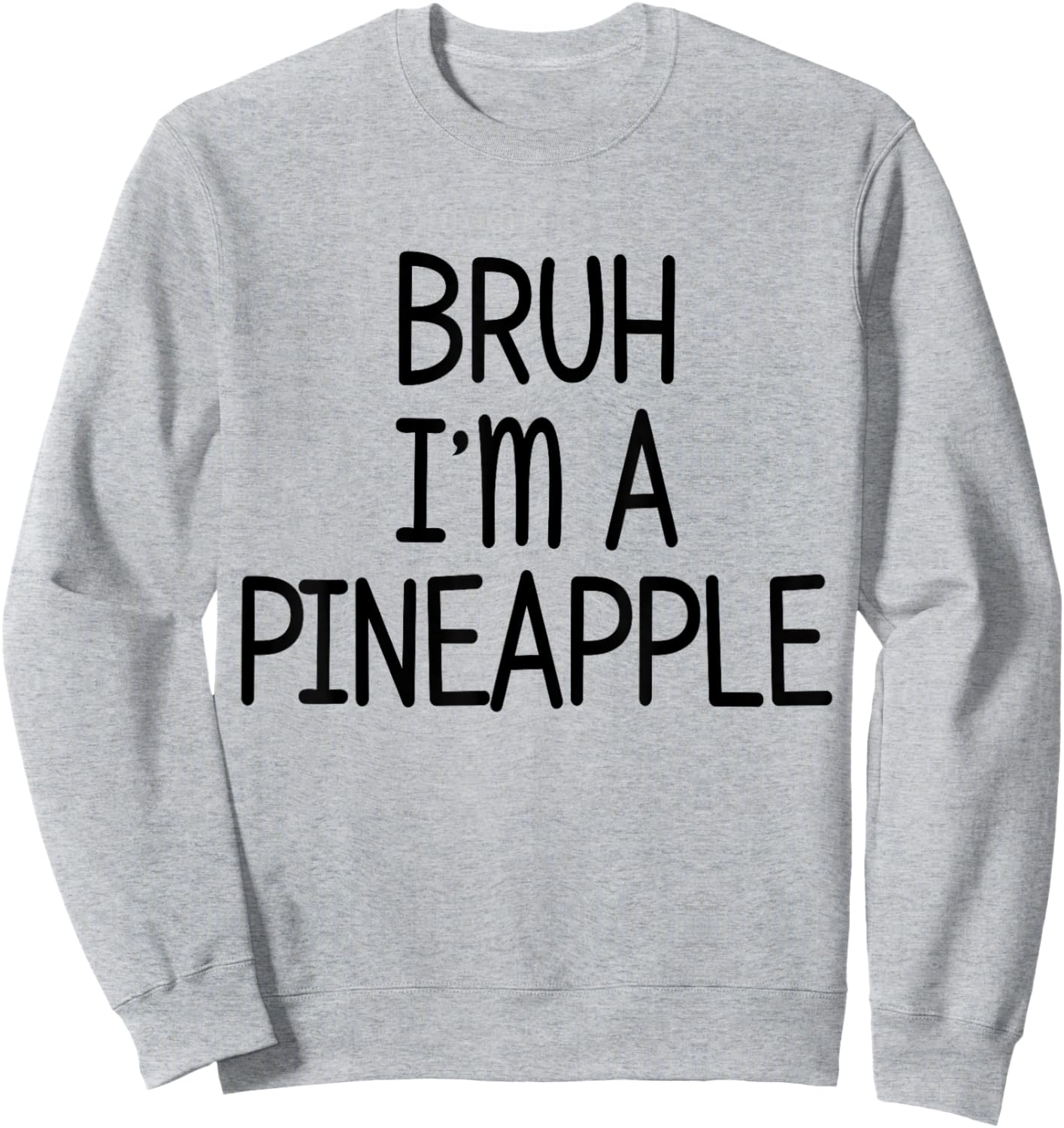 Pretend I'm A Pineapple Funny Lazy Halloween Costume Party Sweatshirt - Sweatshirt | Ash