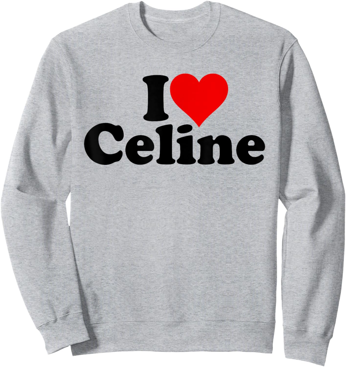 I Love Heart Celine Sweatshirt - Sweatshirt | Ash