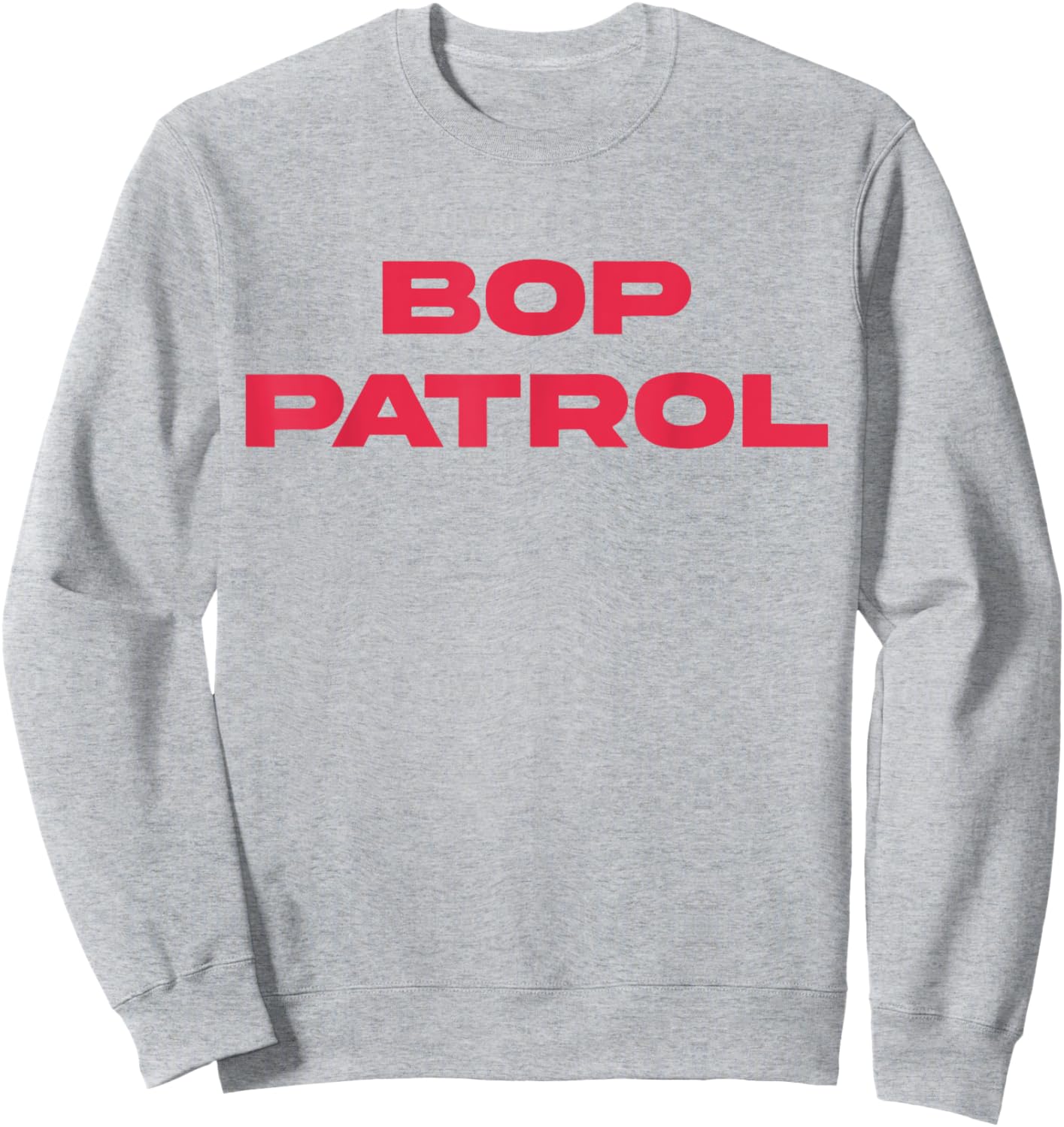 Bop Patrol Sweatshirt - Sweatshirt | Ash